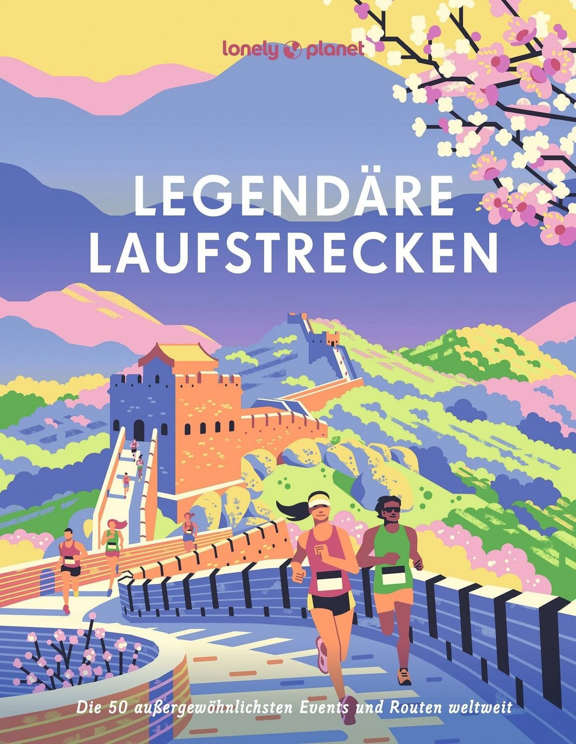 LONELY PLANET Bildband Legendäre Laufstrecken / diverse