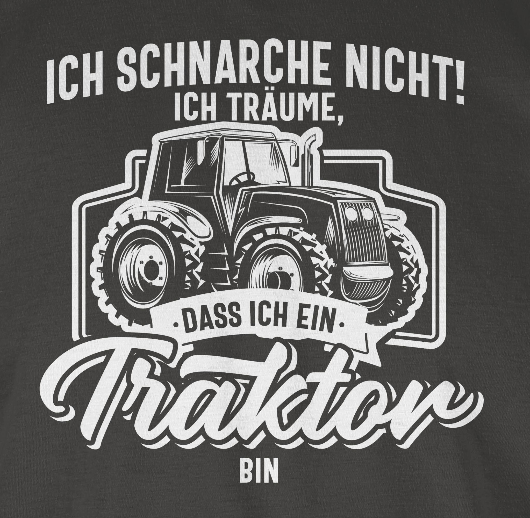 Shirtracer T-Shirt Ich schnarche bin weiß träume Dunkelgrau Traktor dass nicht ein 02 ich ich Traktor