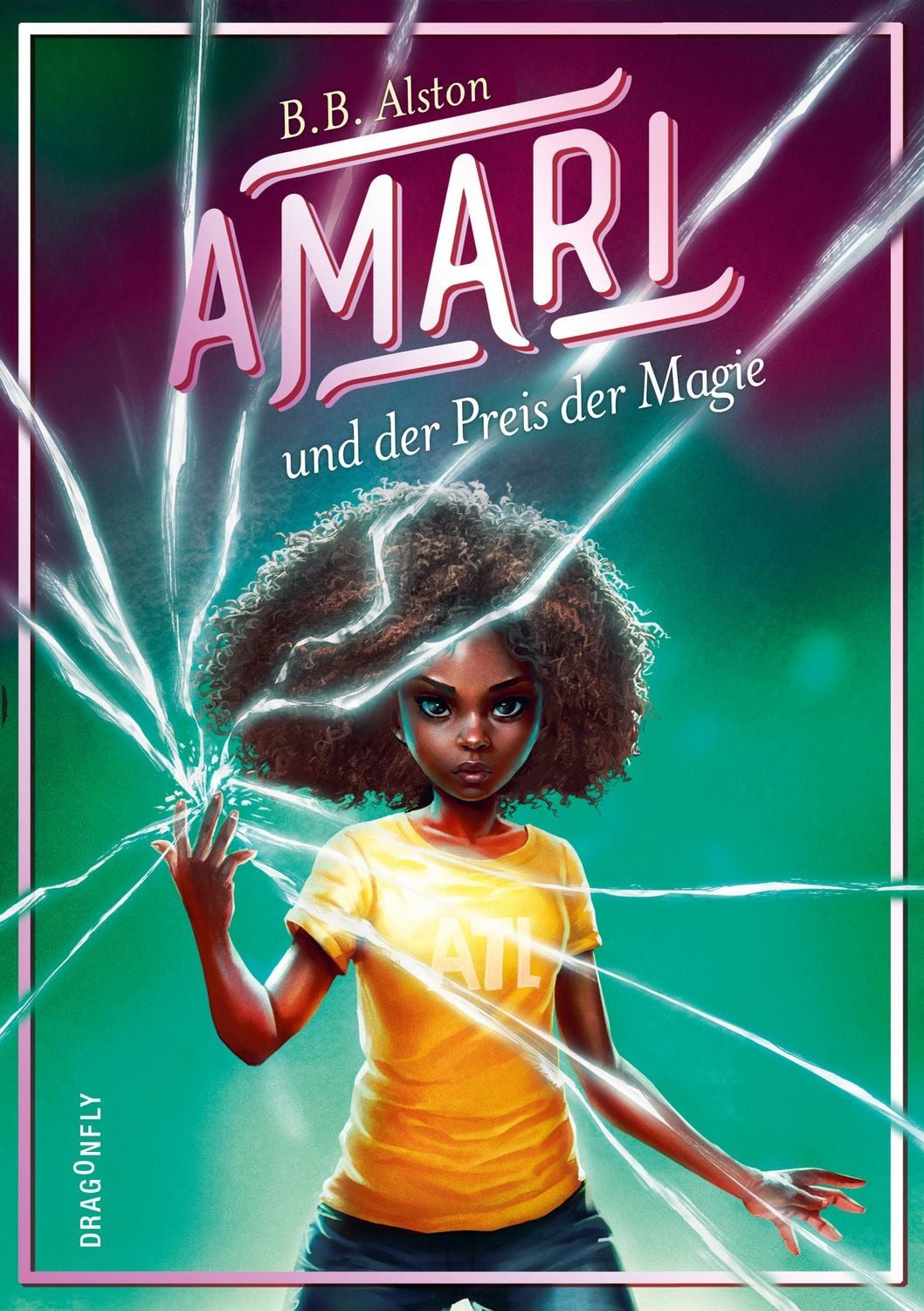 Amari und der Preis der Magie Endlich! Die Fortsetzung des Weltbestsel / B. B. Alston
