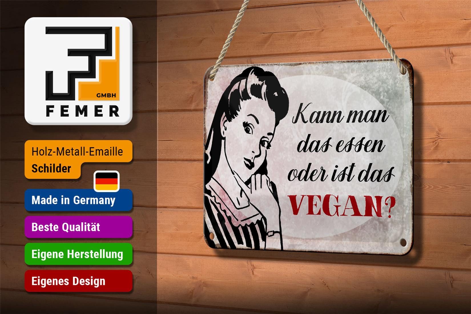 Femer GmbH Metallschild Retro 18x12cm kann man das essen ist das Vegan, (1 St), gewölbte Oberfläche, abgerundete Ecken, umgeschlagene Kanten