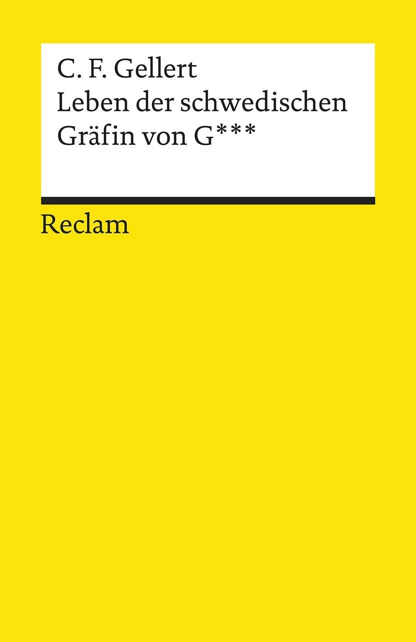 Schulbuch Leben der schwedischen Gräfin von G*** Gellert, Christian Fürchtegott Christian Fürchtegott Gellert