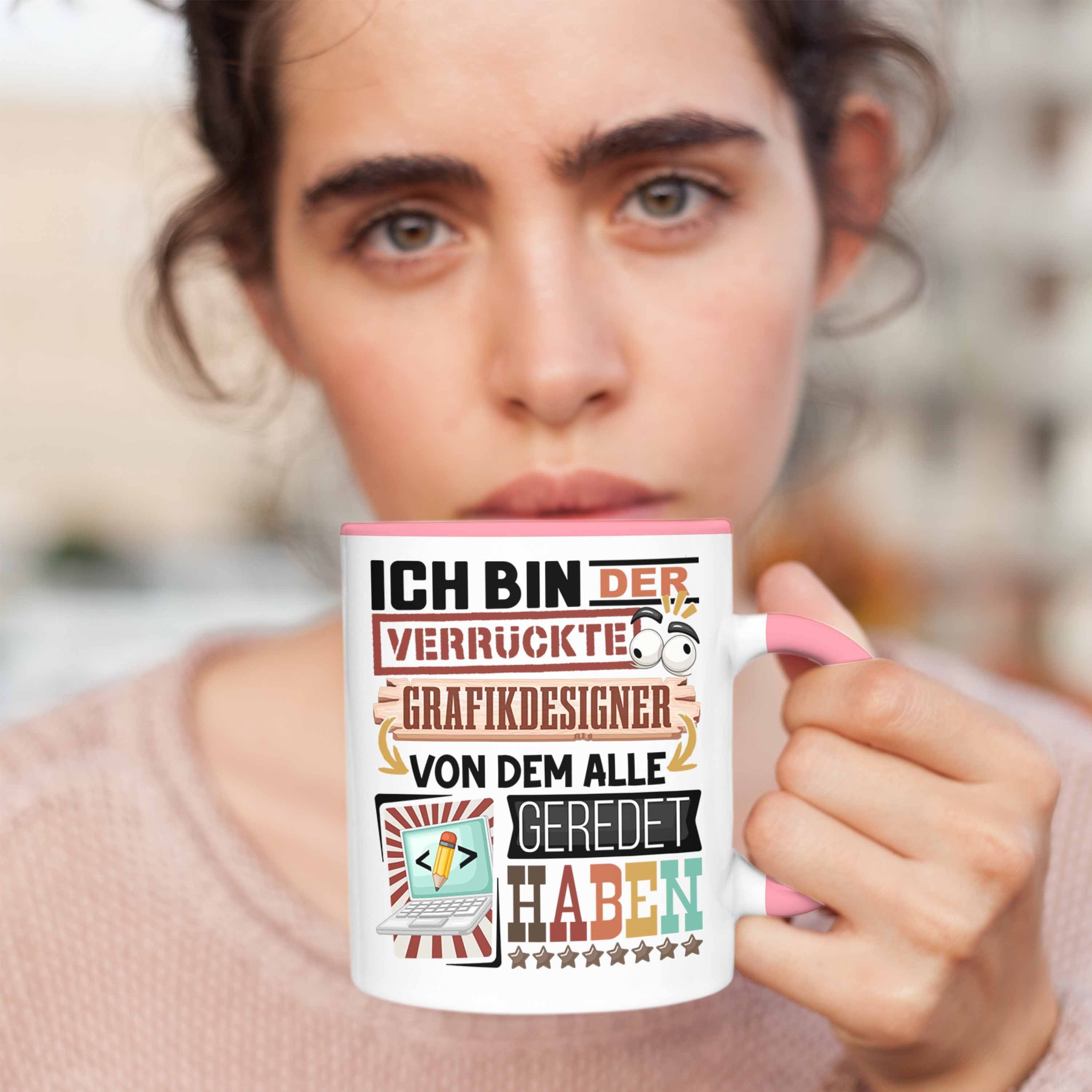 Trendation Tasse Grafikdesigner für Tasse Geschenkidee Rosa Geschenk Spruch Lustig Grafikdes