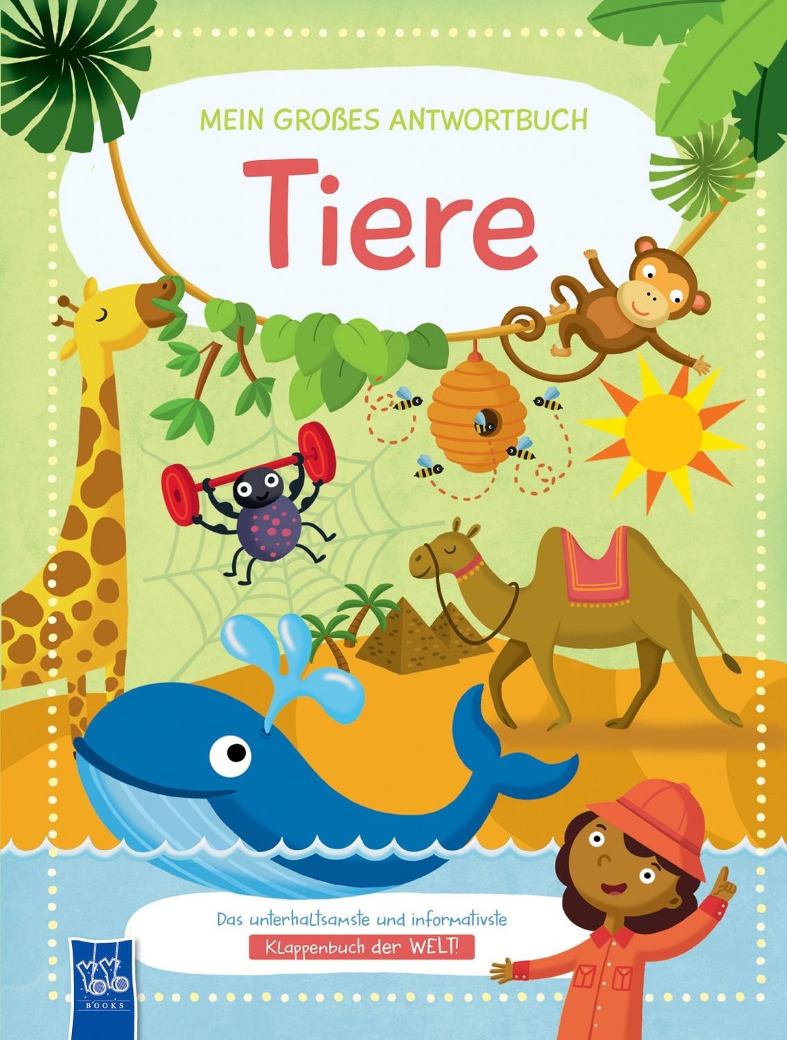 Mein großes Antwortbuch - Tiere Das unterhaltsamste und informativste / diverse, X