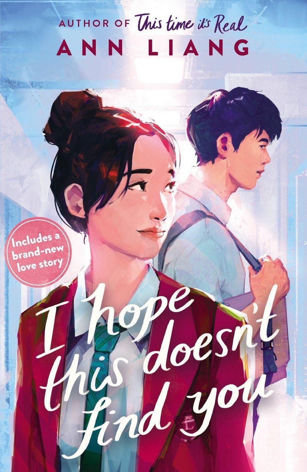 I Hope This Doesn't Find You extended edition / Ann Liang