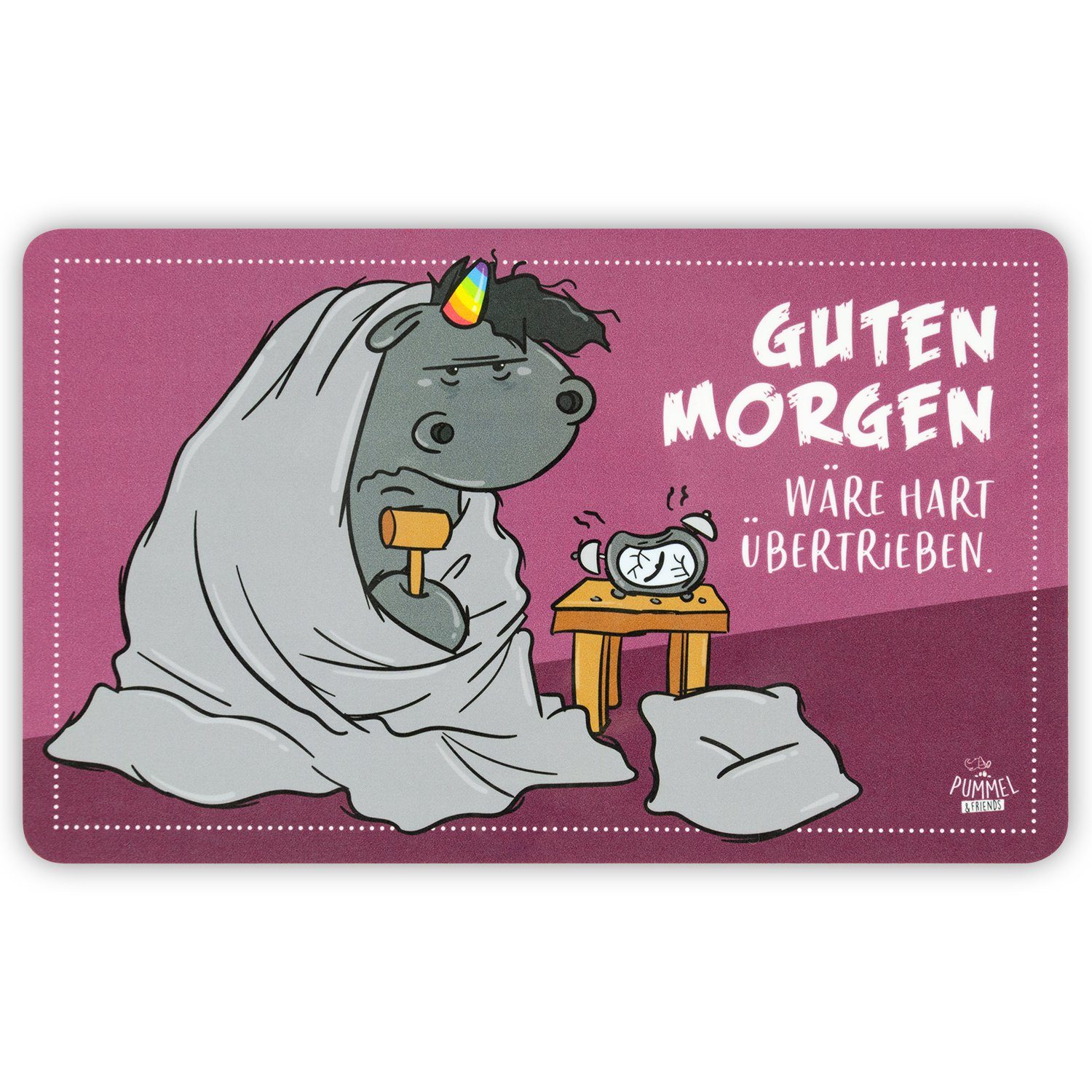 übertrieben. aus Friends Labels® Guten Resopal – Pummel Frühstücksbrett Brettchen Morgen United Resopal, wäre hart & Grummeleinhorn Frühstücksbrettchen