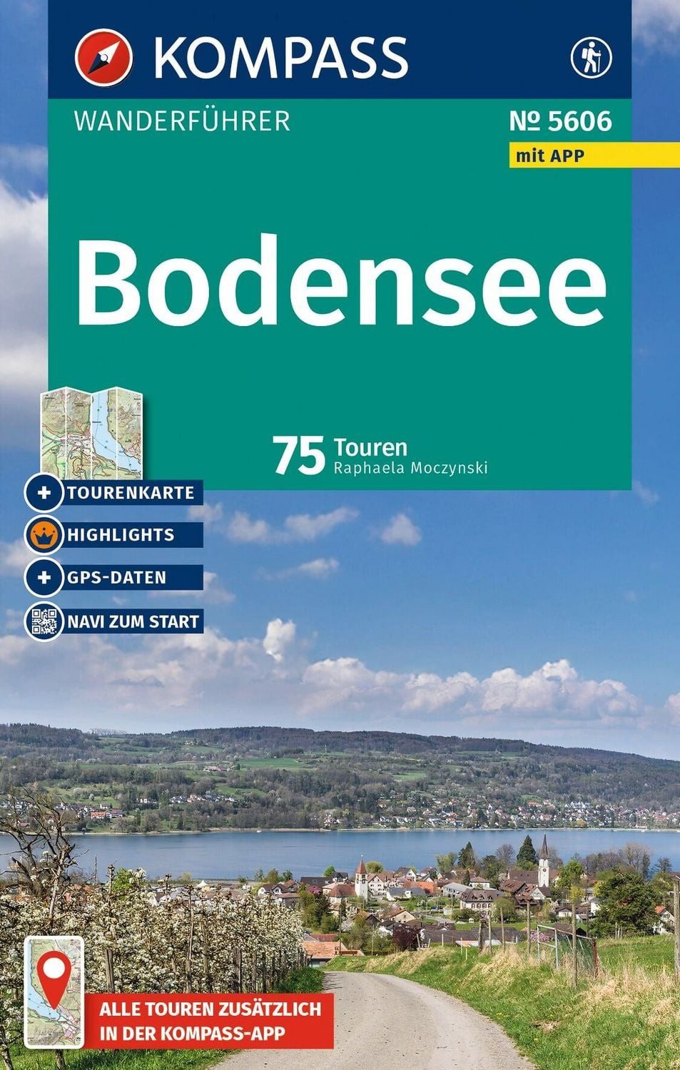 KOMPASS Wanderführer Bodensee, 75 Touren mit Extra-Tourenkarte / Raphaela Moczyn