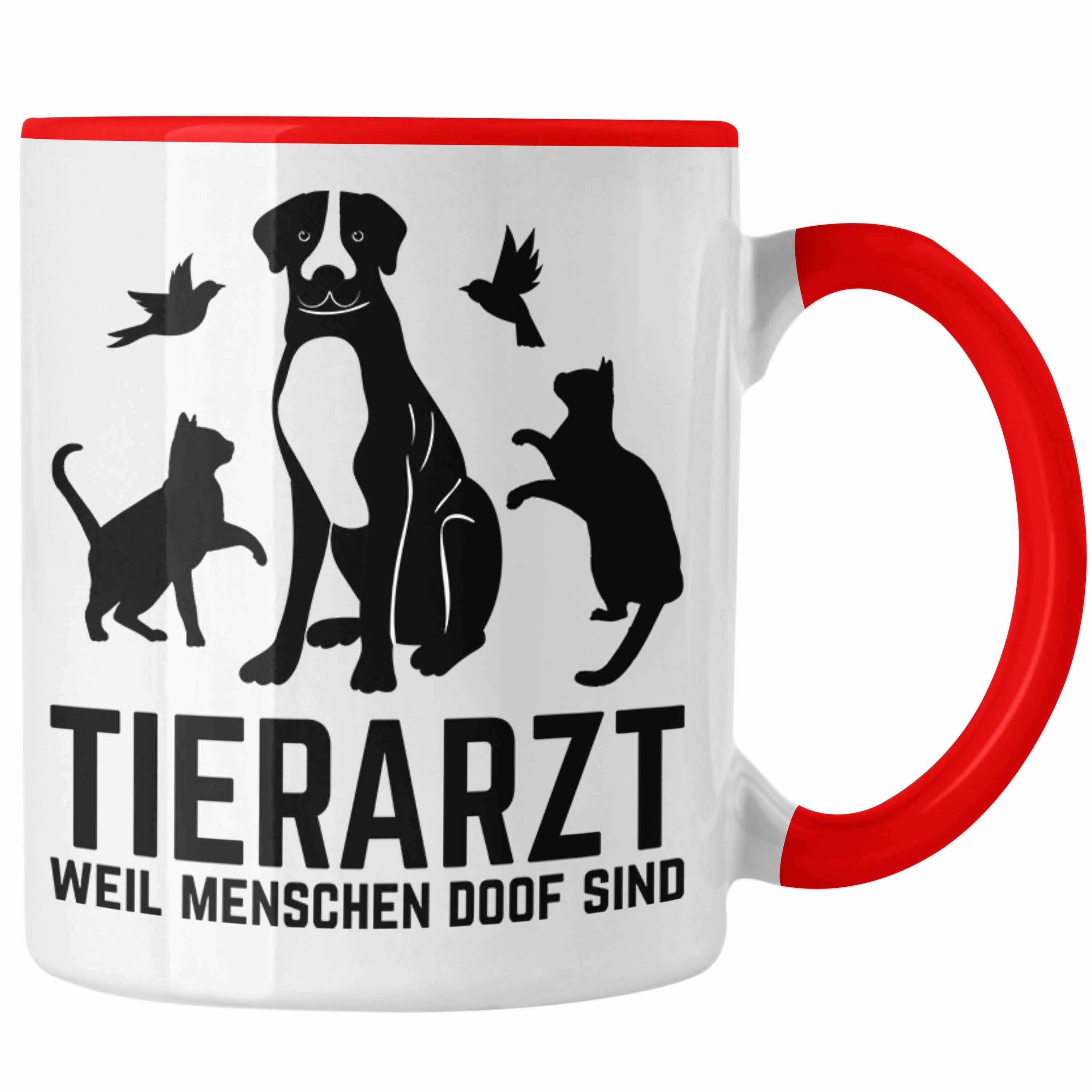 Trendation Tasse Tierarzt Tasse Geschenk für Tierärztin Geschenkidee Lustiger Spruch Ka Rot
