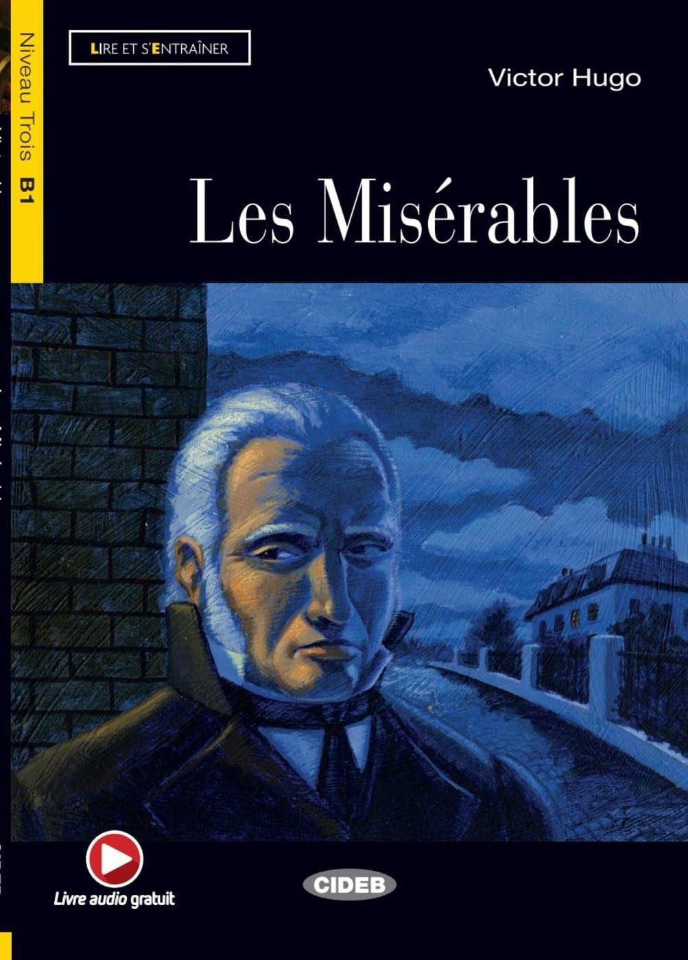 Les Misérables / Victor Hugo, Französische Lektüre für das 3. und 4. Lernjahr. Buch + free Audiobook