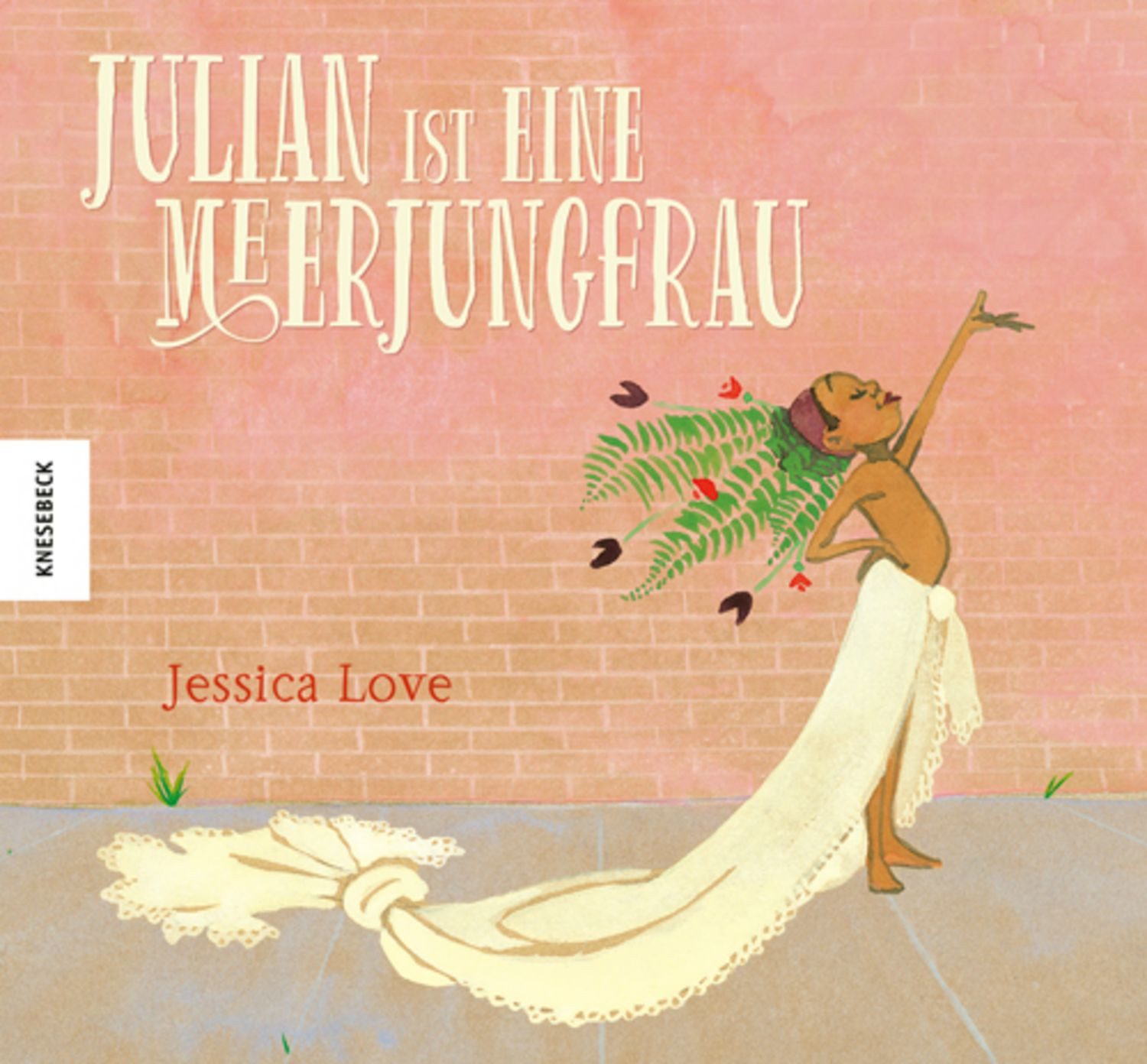 Julian ist eine Meerjungfrau / Jessica Love