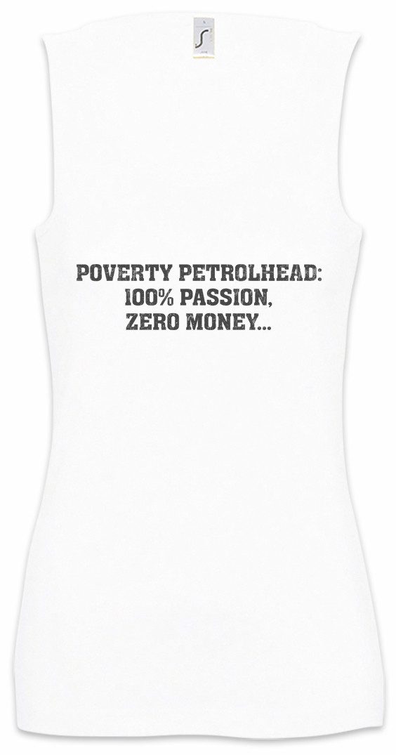 Tanktop Poverty Petrolhead Ärmelloses Damen T-Shirt Race Racing Car Auto