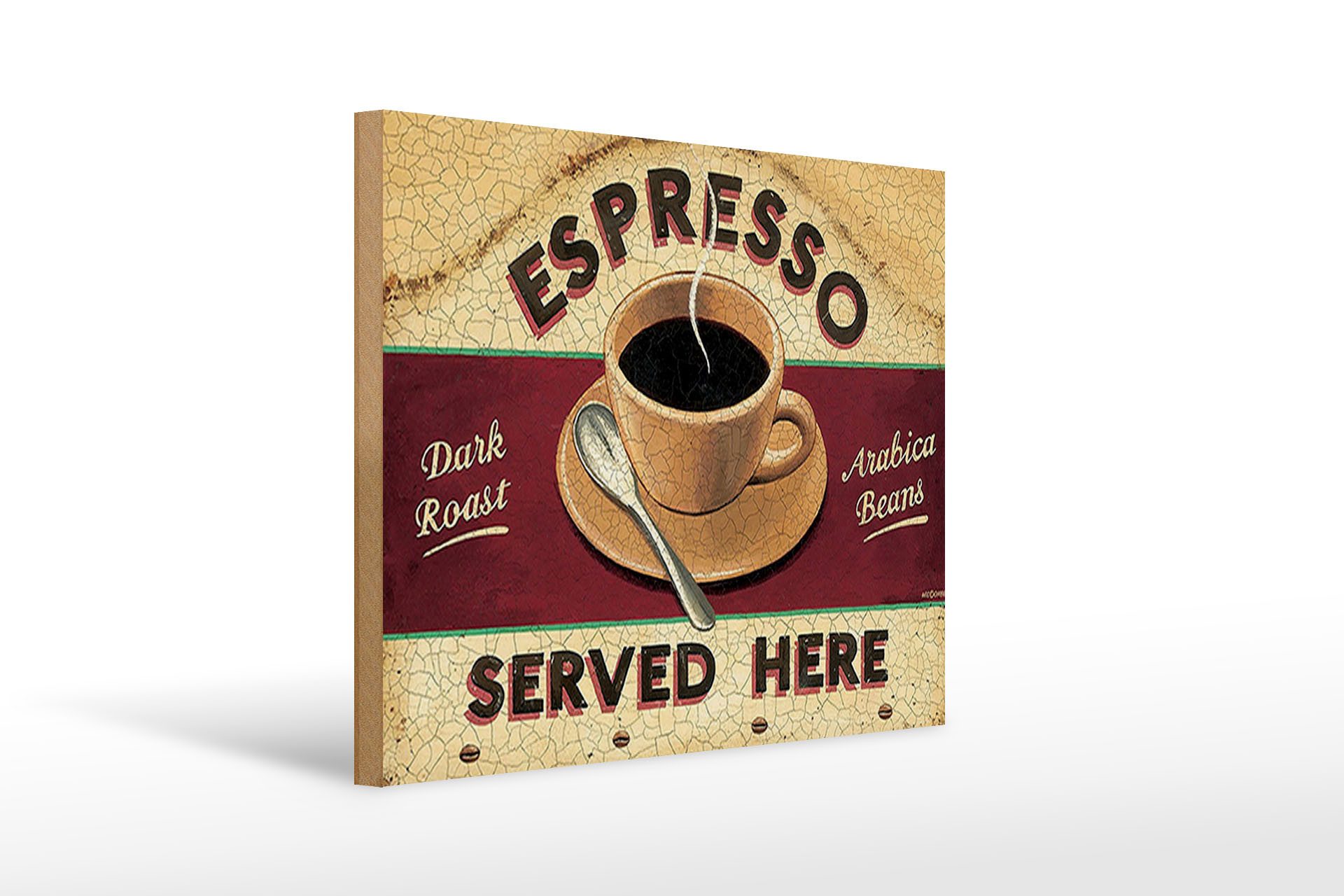 Holzbild Spruch 40x30cm Espresso served here dark roast