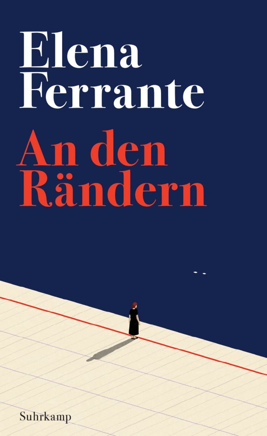 An den Rändern / Elena Ferrante
