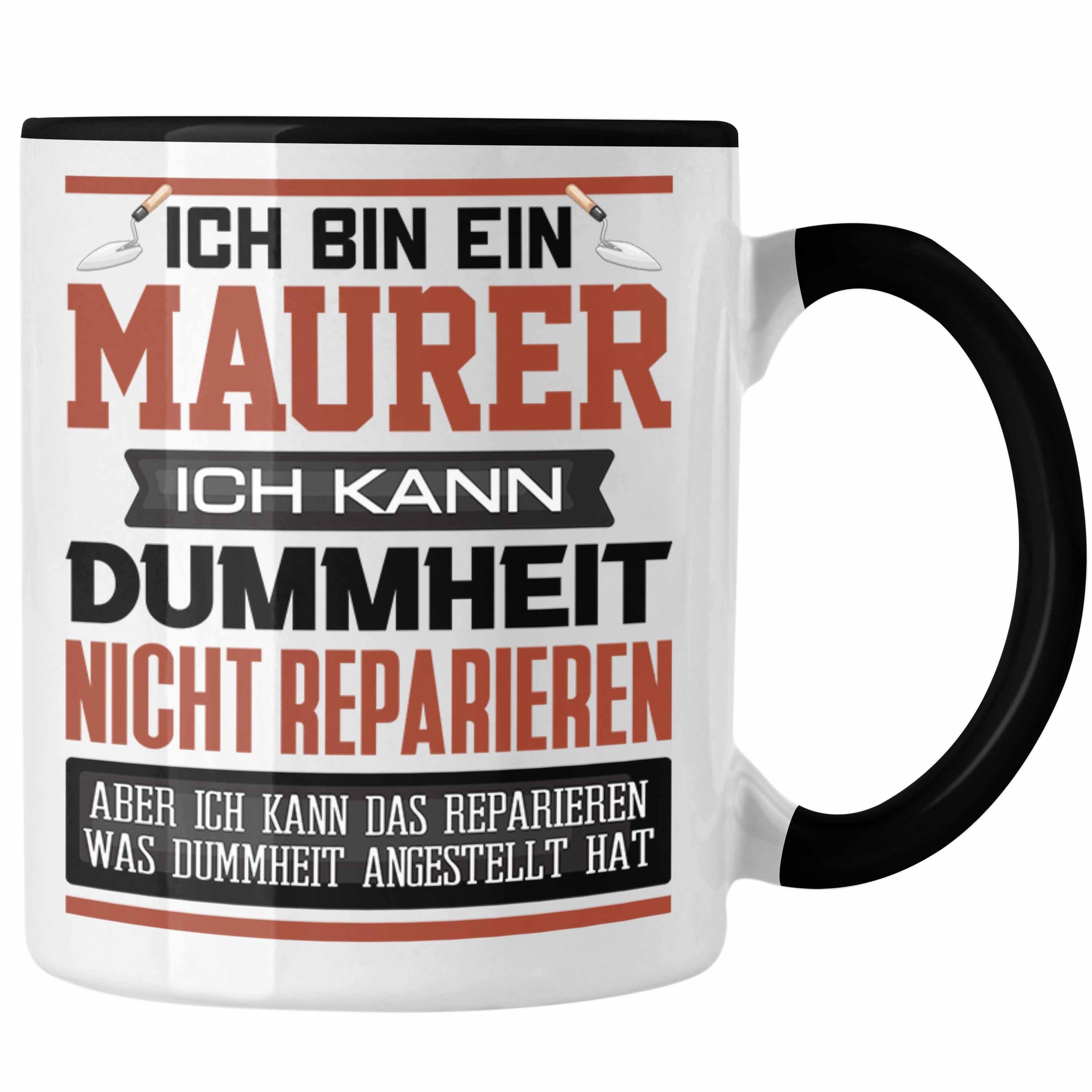 Trendation Tasse Maurer Tasse Geschenk Lustiger Spruch Ich Bin Maurer