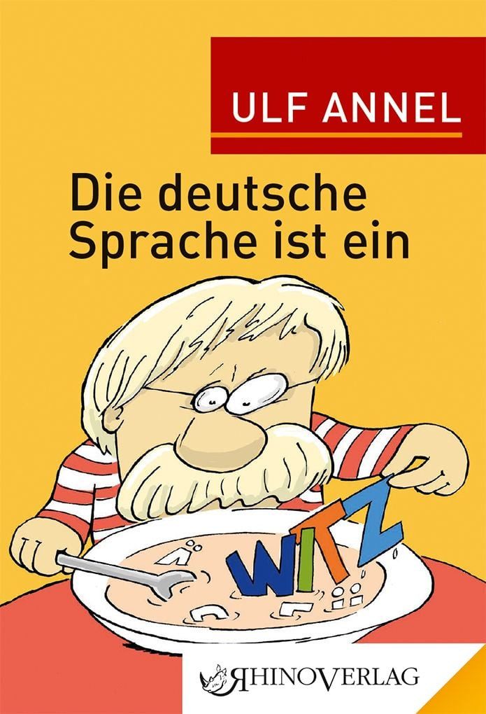 Sachbuch Die deutsche Sprache ist ein Witz Band 84 Ulf Annel
