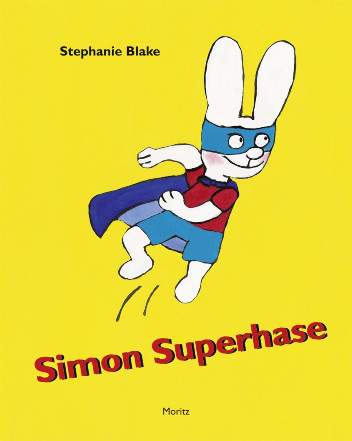 Simon Superhase / Stephanie Blake, Bilderbuch