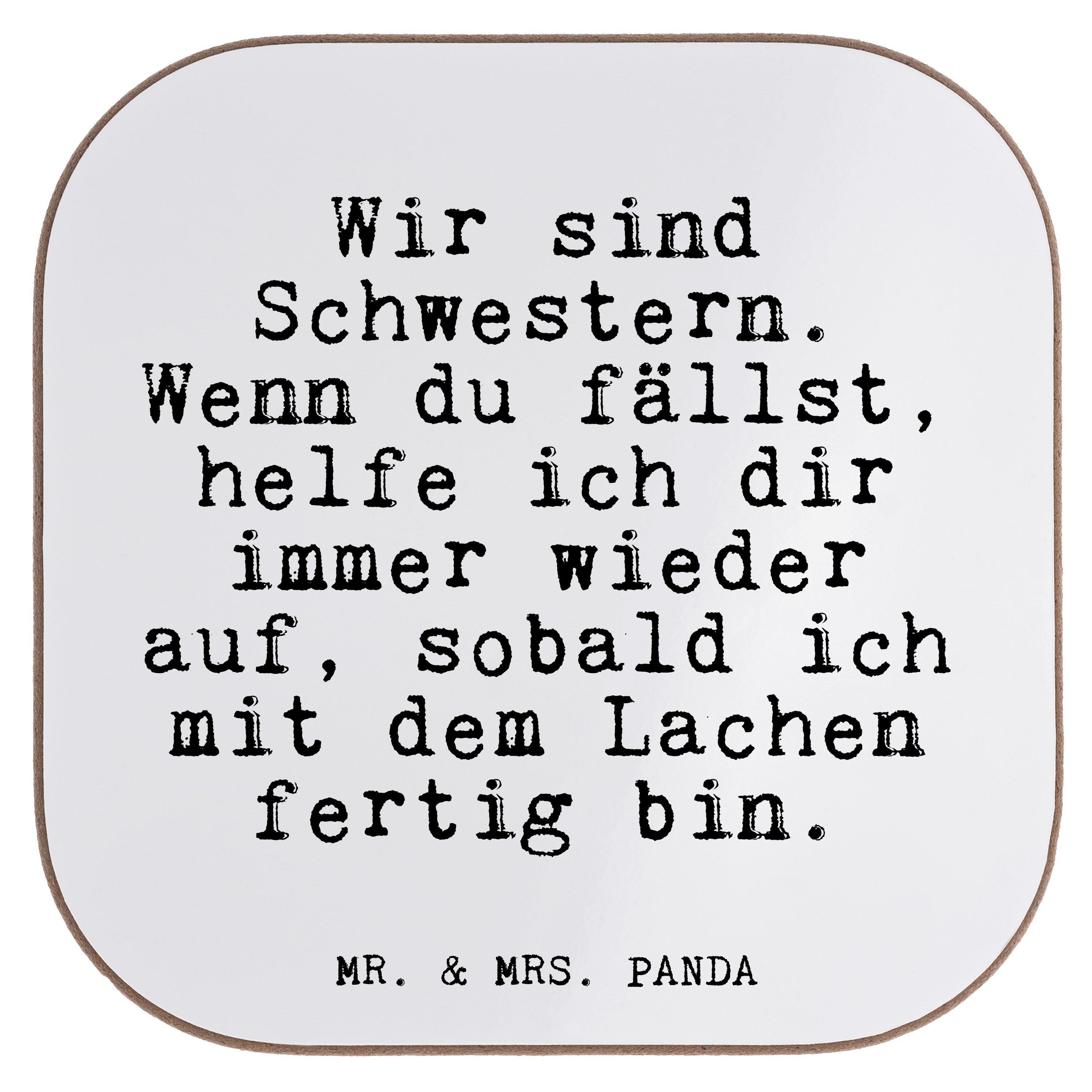 Mr. & Mrs. Panda Getränkeuntersetzer Wir sind Schwestern. Wenn... - Weiß - Geschenk, Frau, lustig, Spruch, 1-tlg.