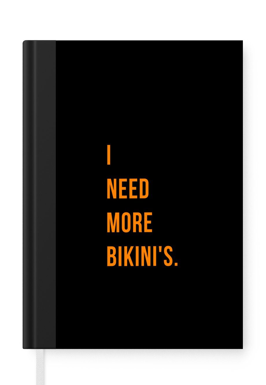 MuchoWow Notizbuch Zitate - Ich brauche mehr Bikinis - Schwarz - Orange, Journal, Merkzettel, Tagebuch, Notizheft, A5, 98 Seiten, Haushaltsbuch