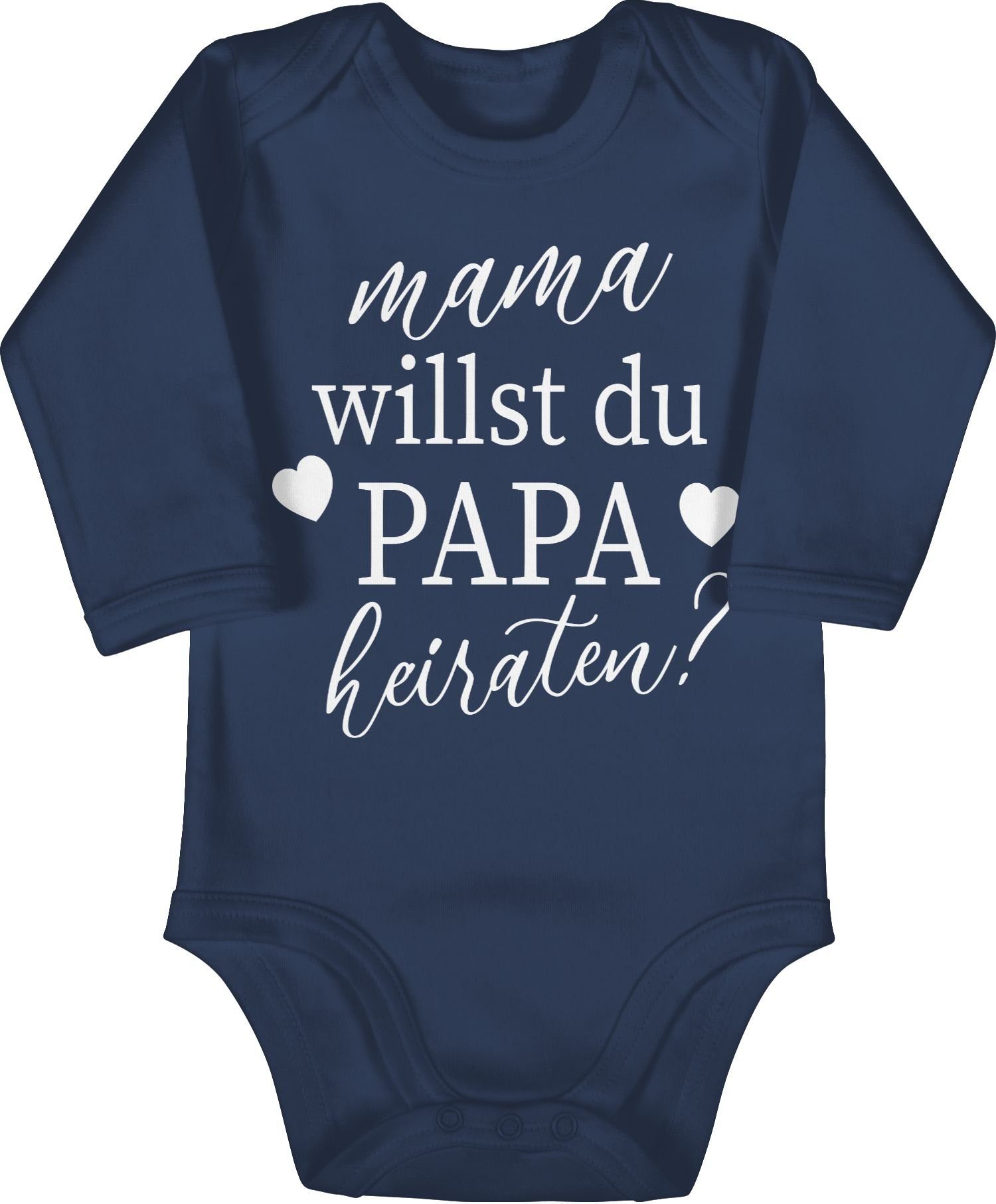 Shirtracer Shirtbody Mama willst du Papa heiraten - Wollen wir Papa heiraten Baby Daddy hei Hochzeit - Baby 1 Navy Blau