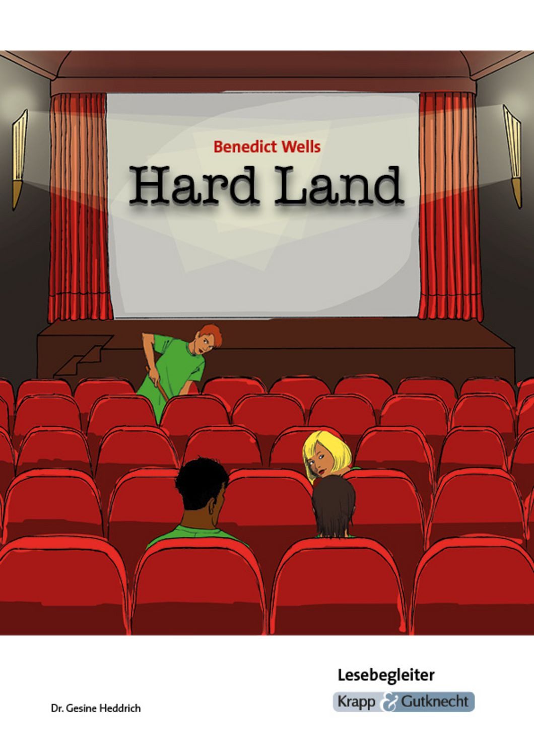 Hard Land – Benedict Wells – Lesebegleiter / Gesine Heddrich