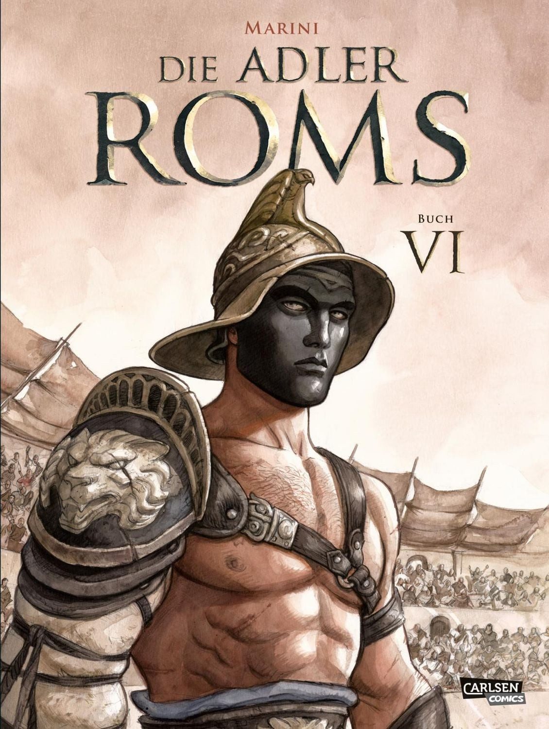 Die Adler Roms (Hardcover) 6: Buch VI / Enrico Marini