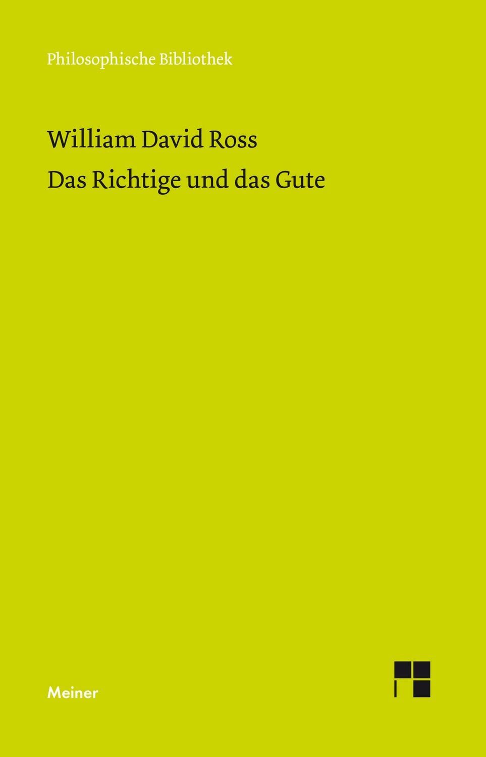 Das Richtige und das Gute / William David Ross