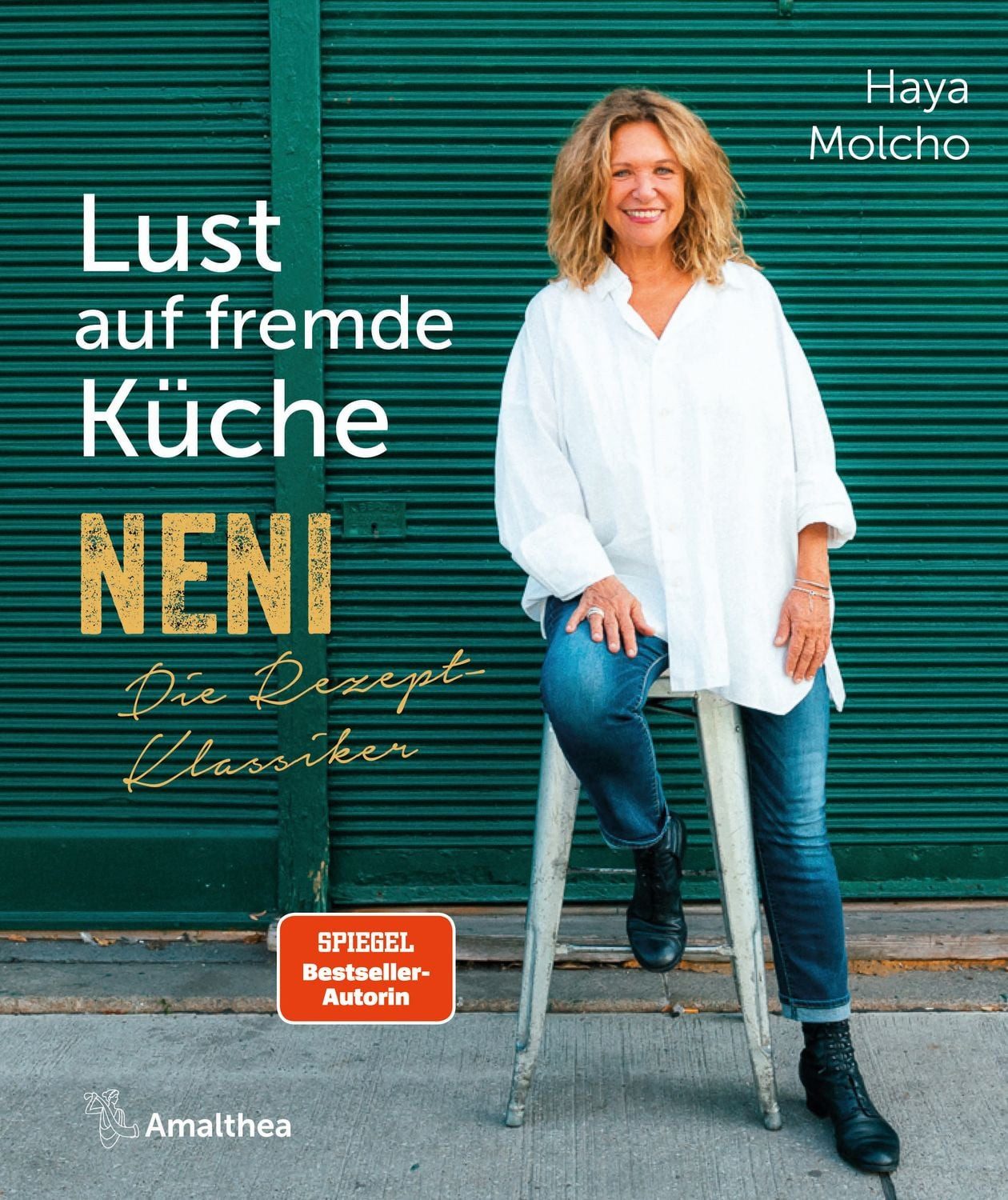 Lust auf fremde Küche / Haya Molcho, NENI – Die Rezept-Klassiker