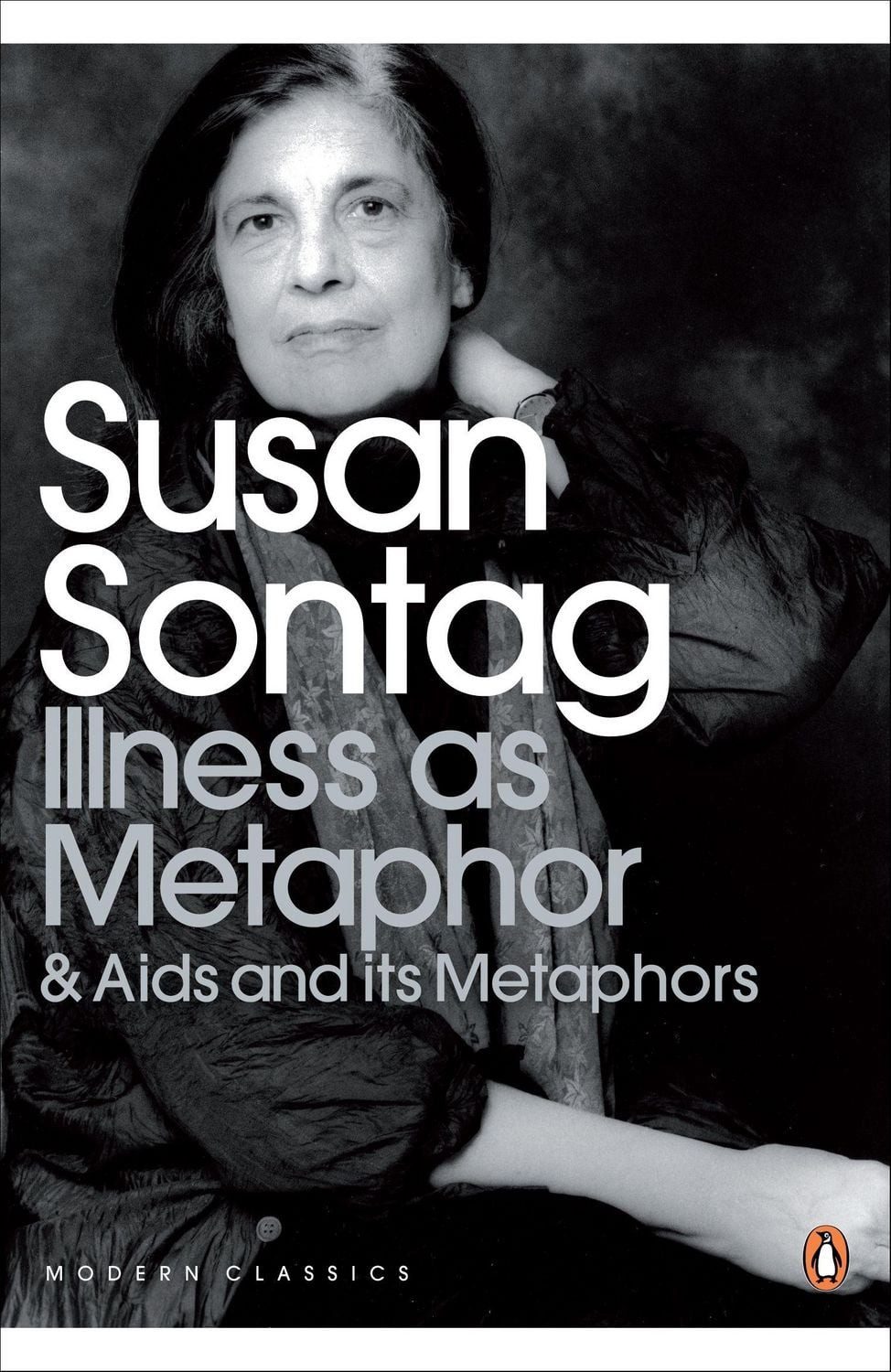 Illness as Metaphor and AIDS and Its Metaphors / Susan Sontag