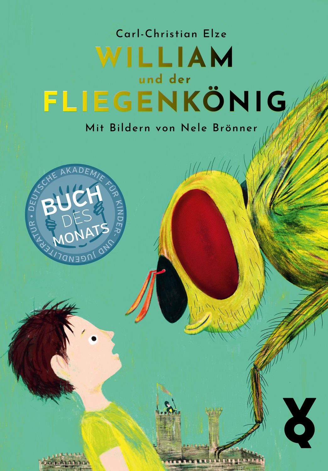 Kinderbuch William und der Fliegenkönig Carl-Christian Elze