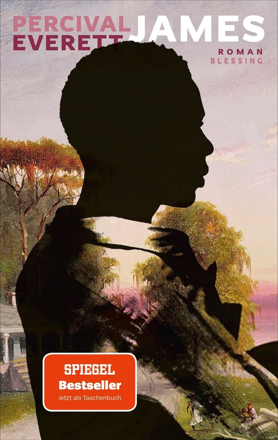 James / Percival Everett, Roman. Der SPIEGEL-Bestseller jetzt im Taschenbuch – ausgezeichnet mit dem Pulitzer-Preis 2025, SPIEGEL-Bestseller Pulitzer-Preis