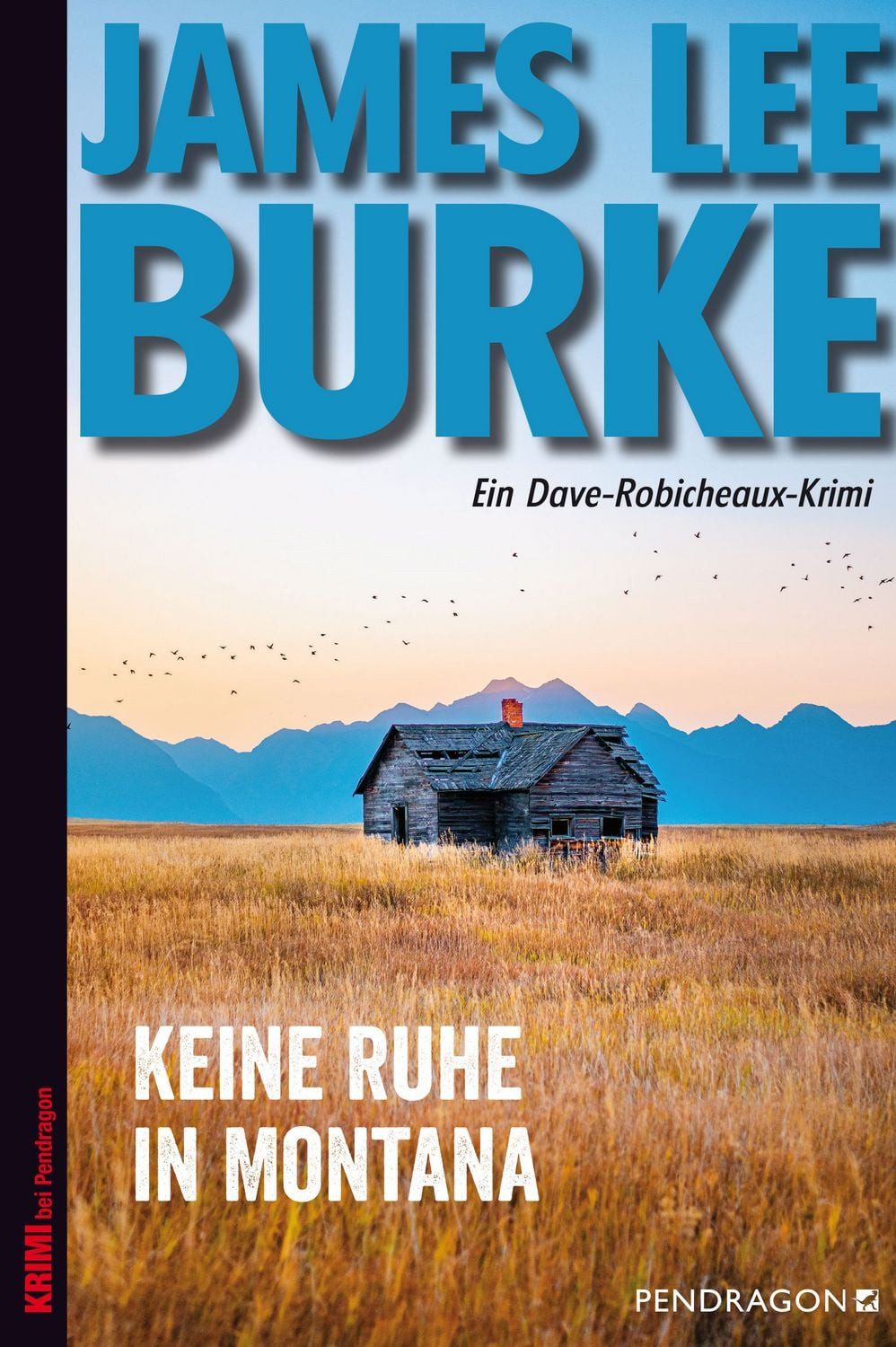 Keine Ruhe in Montana / James Lee Burke