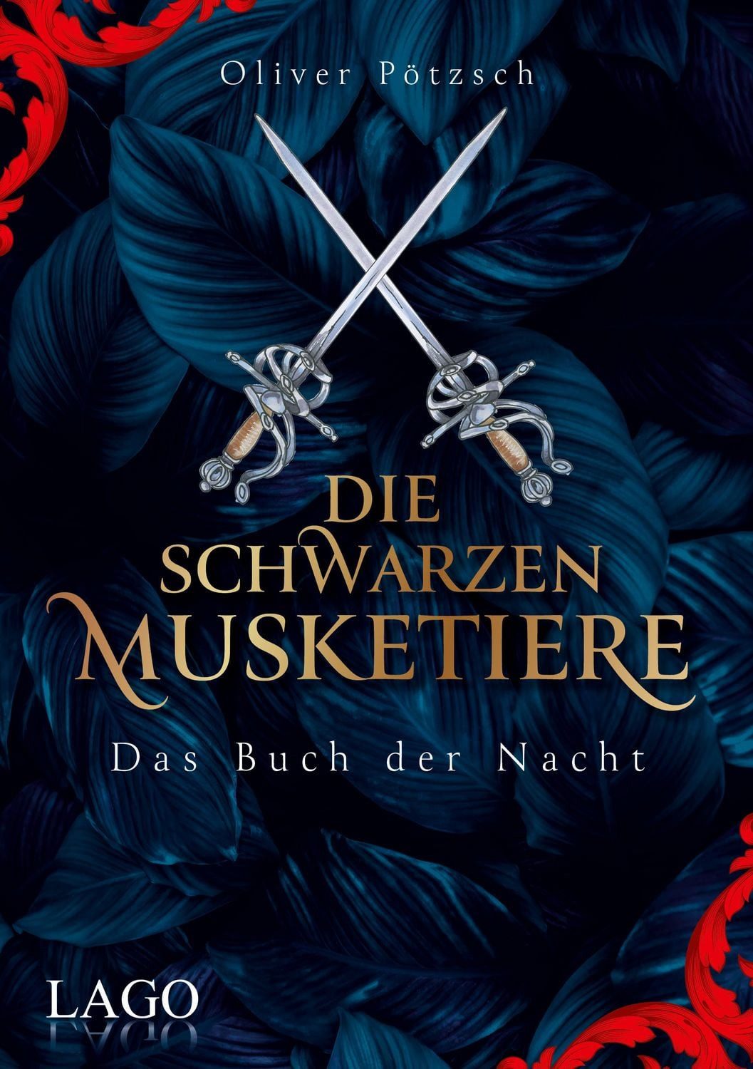 Die Schwarzen Musketiere / Oliver Pötzsch