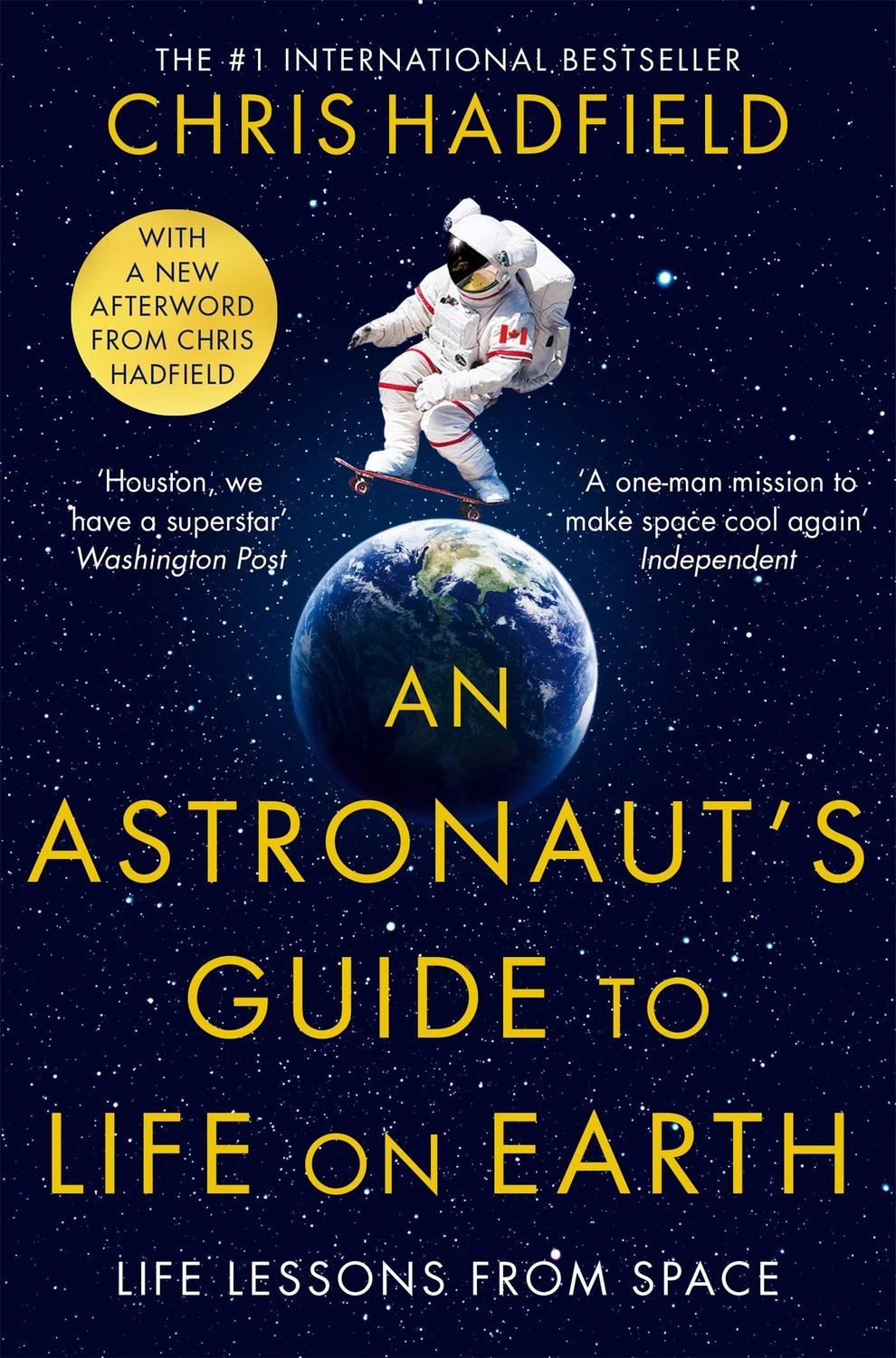 An Astronaut's Guide to Life on Earth / Chris Hadfield, Life lessons from space