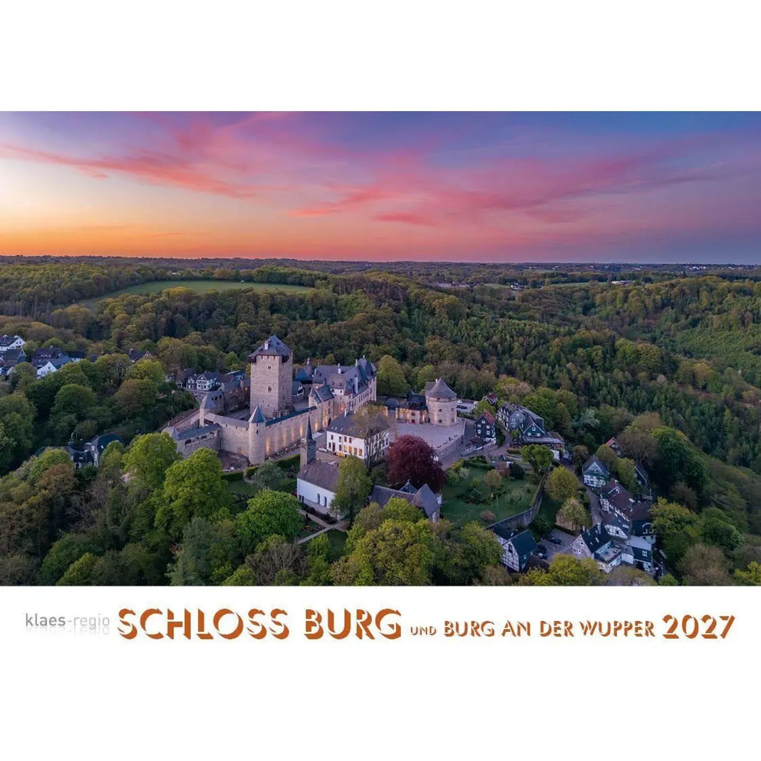 Wandkalender Schloss Burg und Burg an der Wupper 2027 Bildkalender A4 quer,...
