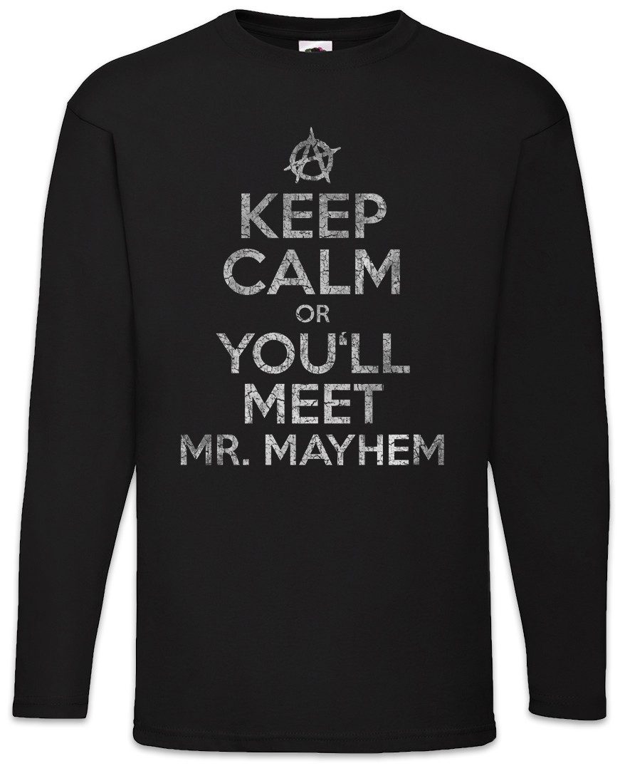 Langarmshirt Keep Calm Or You'll Meet Mr. Mayhem Langarm T-Shirt Biker Club MC