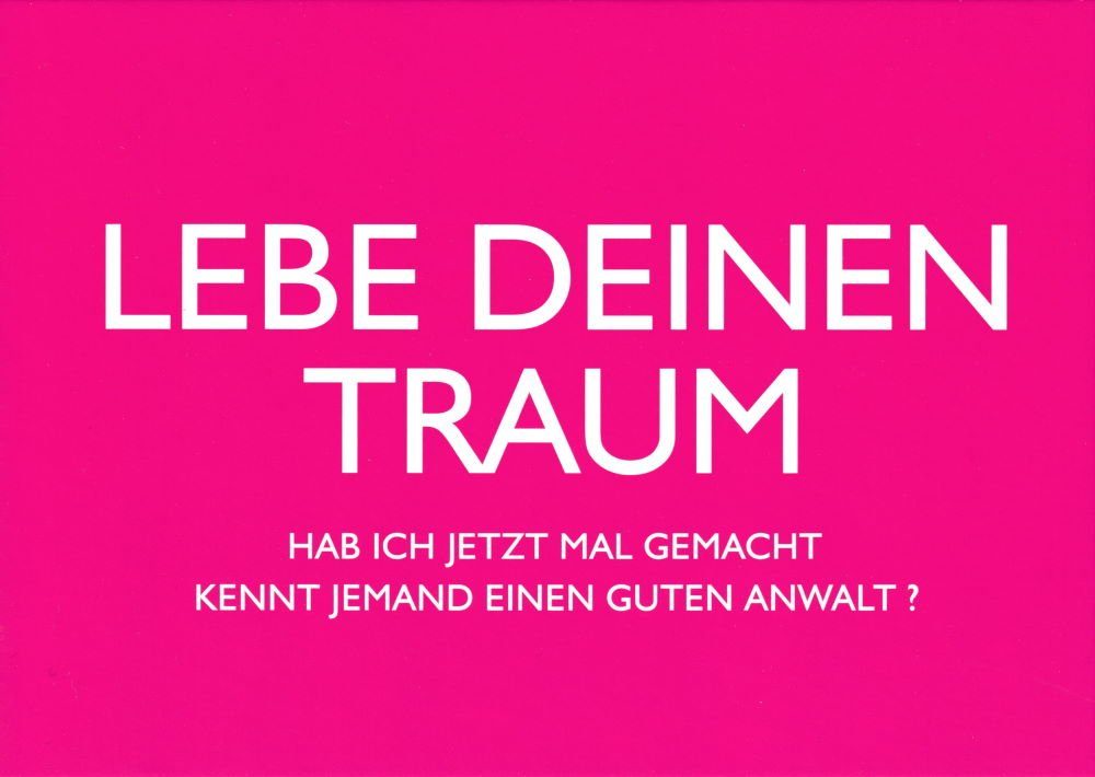 Postkarte "Lebe Deinen Traum - Hab ich jetzt mal gemacht."