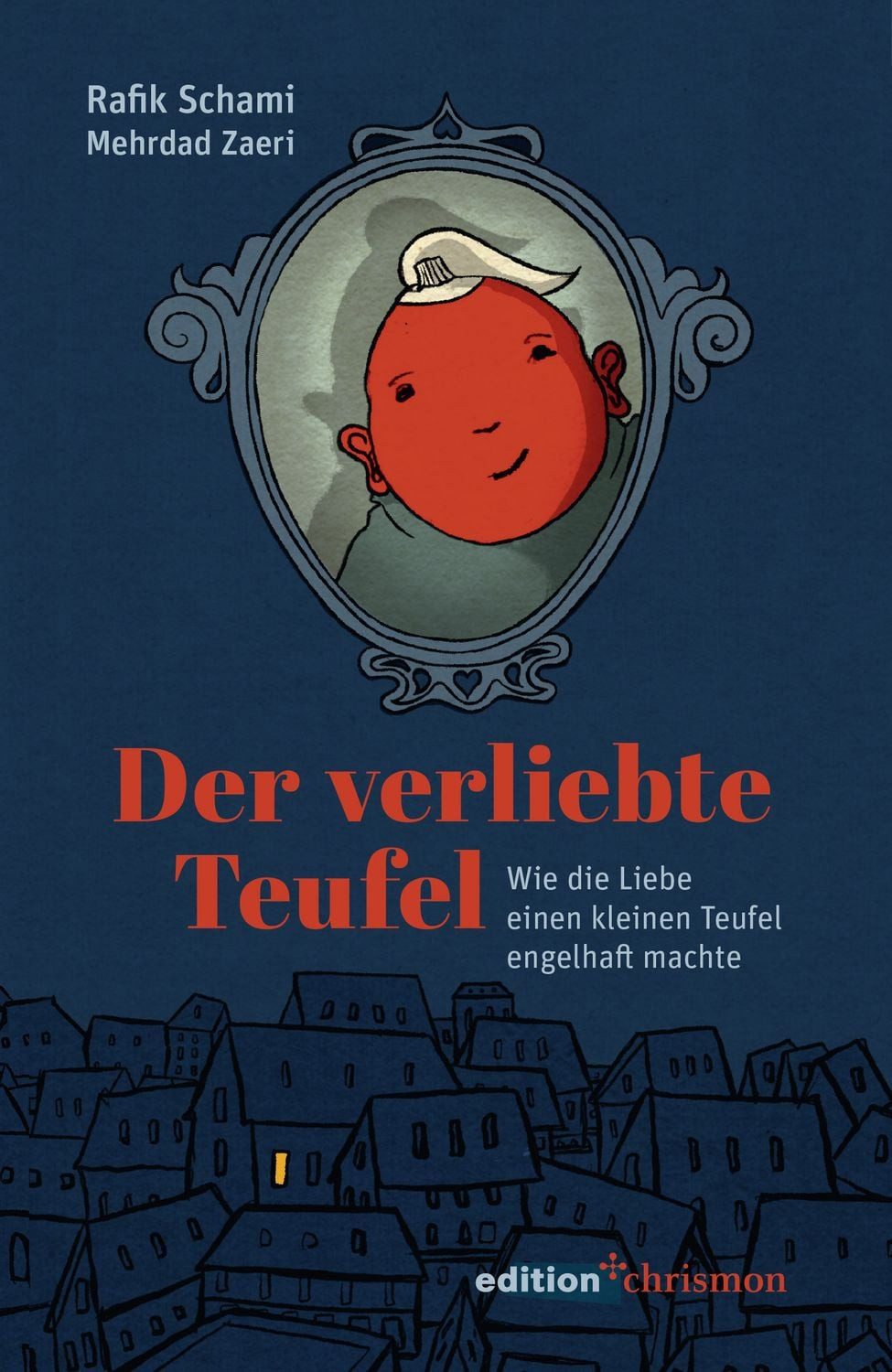 Belletristik Der verliebte Teufel Wie die Liebe einen kleinen Teufel engelhaft mach Rafik Schami