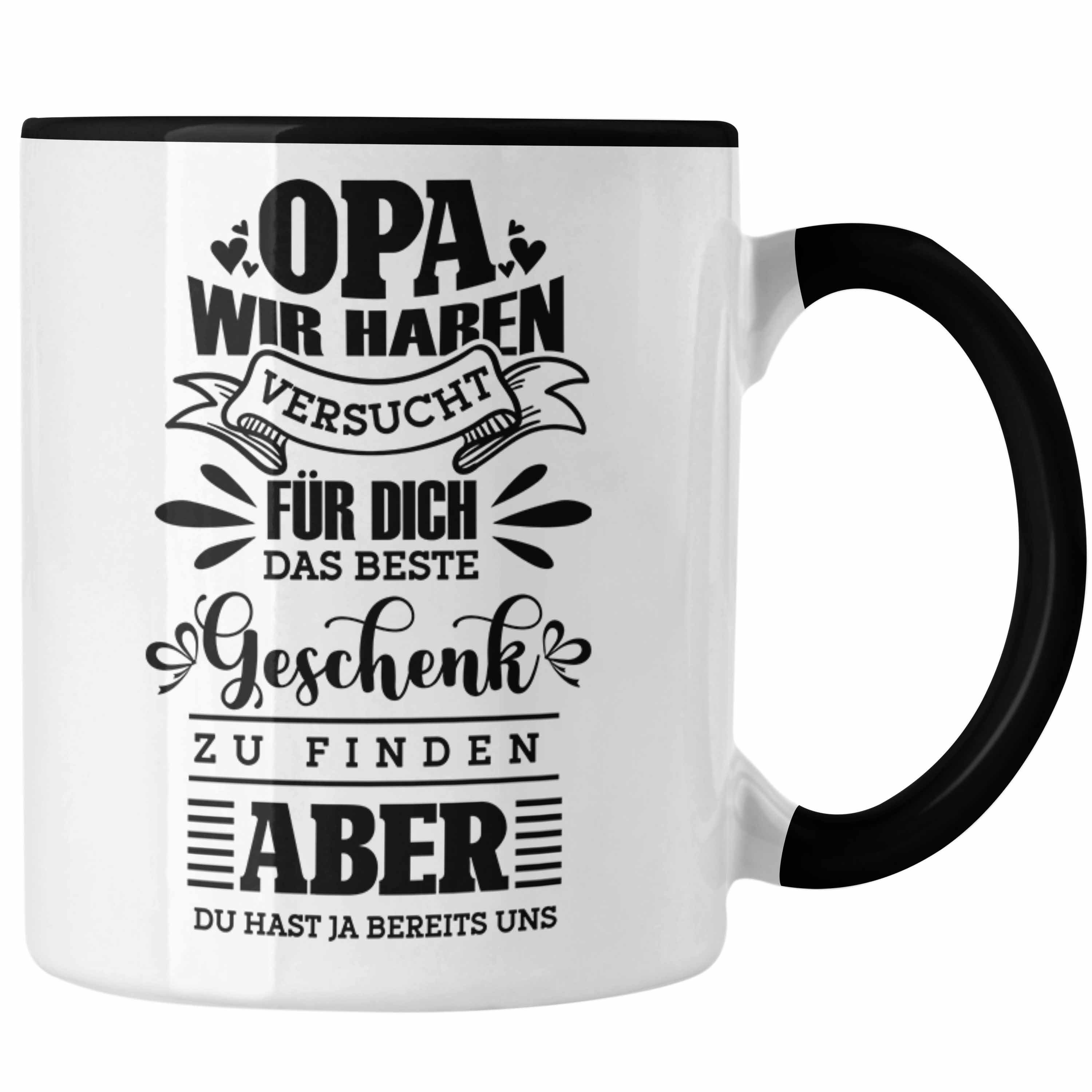 Trendation Tasse Tasse Geschenk Opa Spruch Geschenkidee von Enkelkinder Wir Haben Versu Schwarz