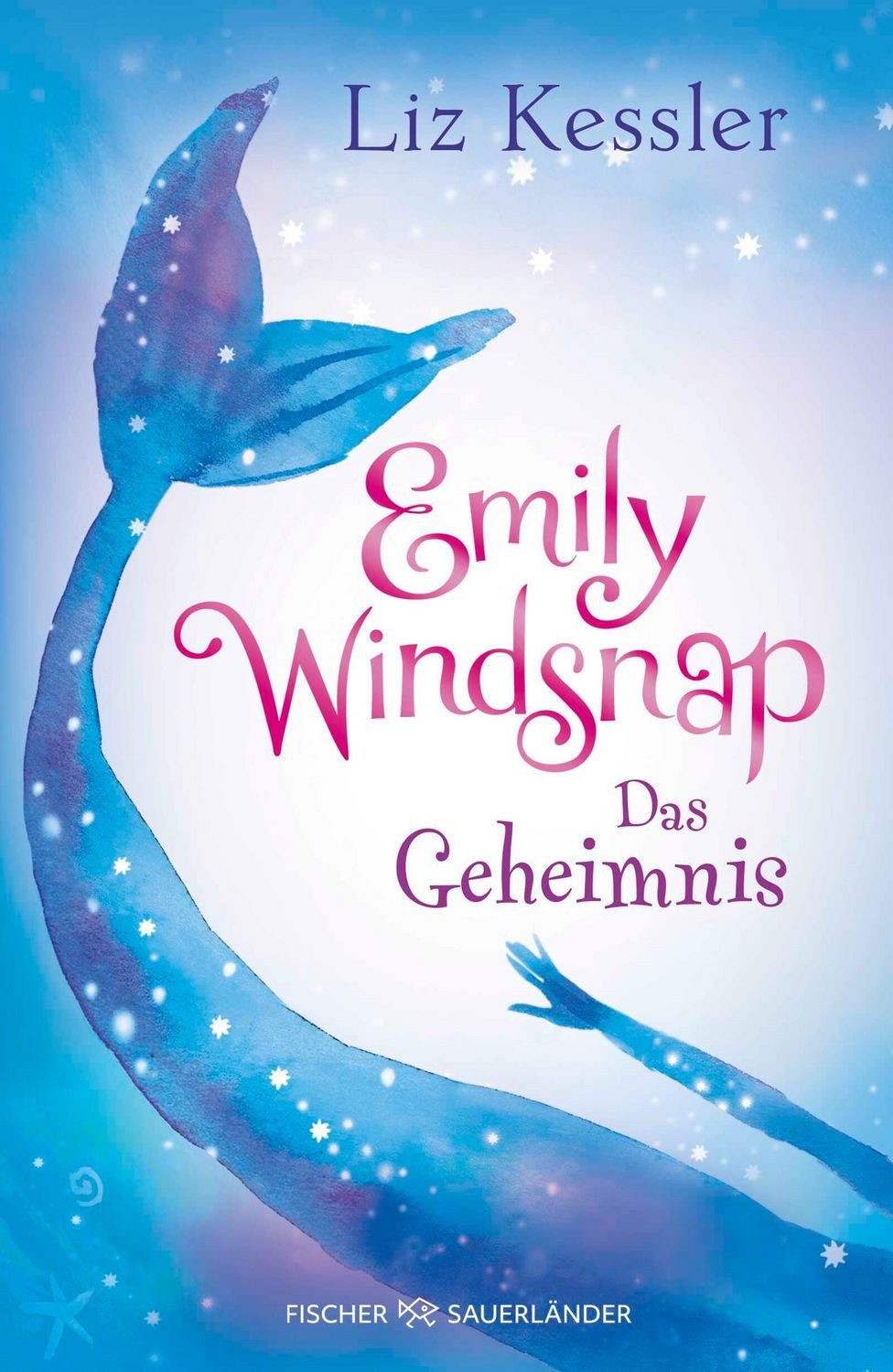 Emily Windsnap – Das Geheimnis / Liz Kessler