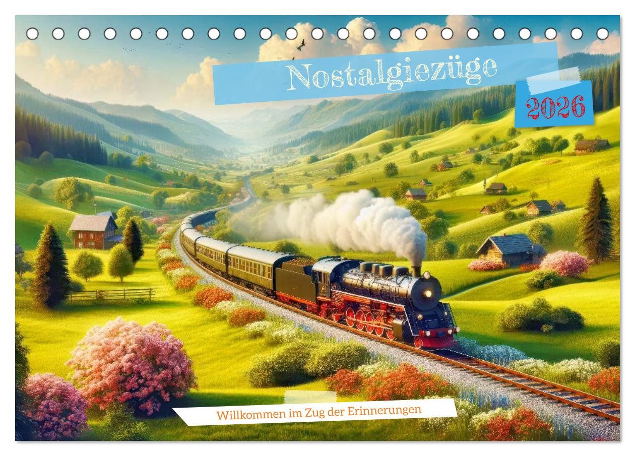 CALVENDO Wandkalender Nostalgiezüge (Tischkalender 2026 DIN A5 quer), CALVENDO Monatskalende