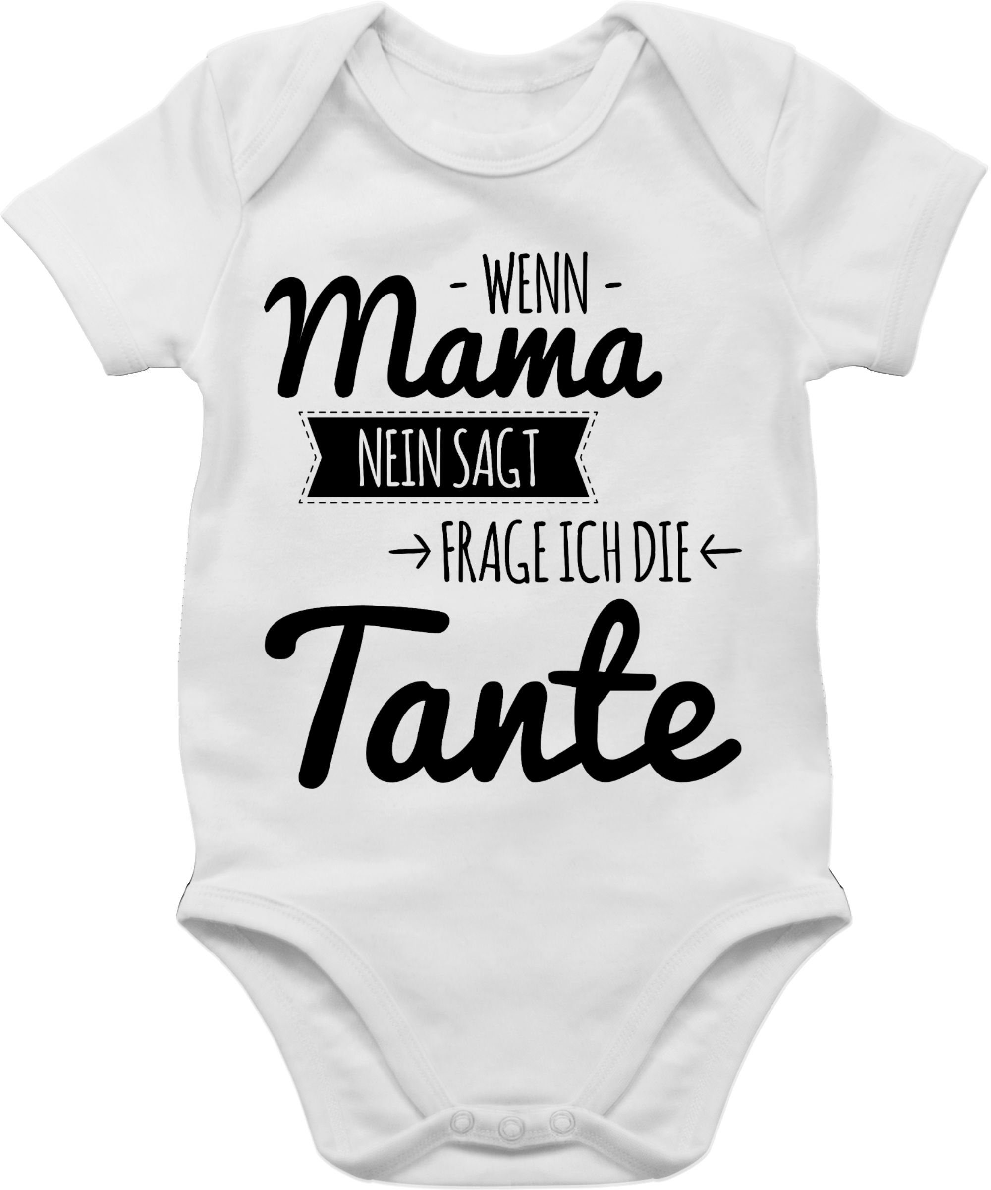 Shirtracer Shirtbody Tante Spruch - Wenn Mama nein sagt frag ich die Tante Tante