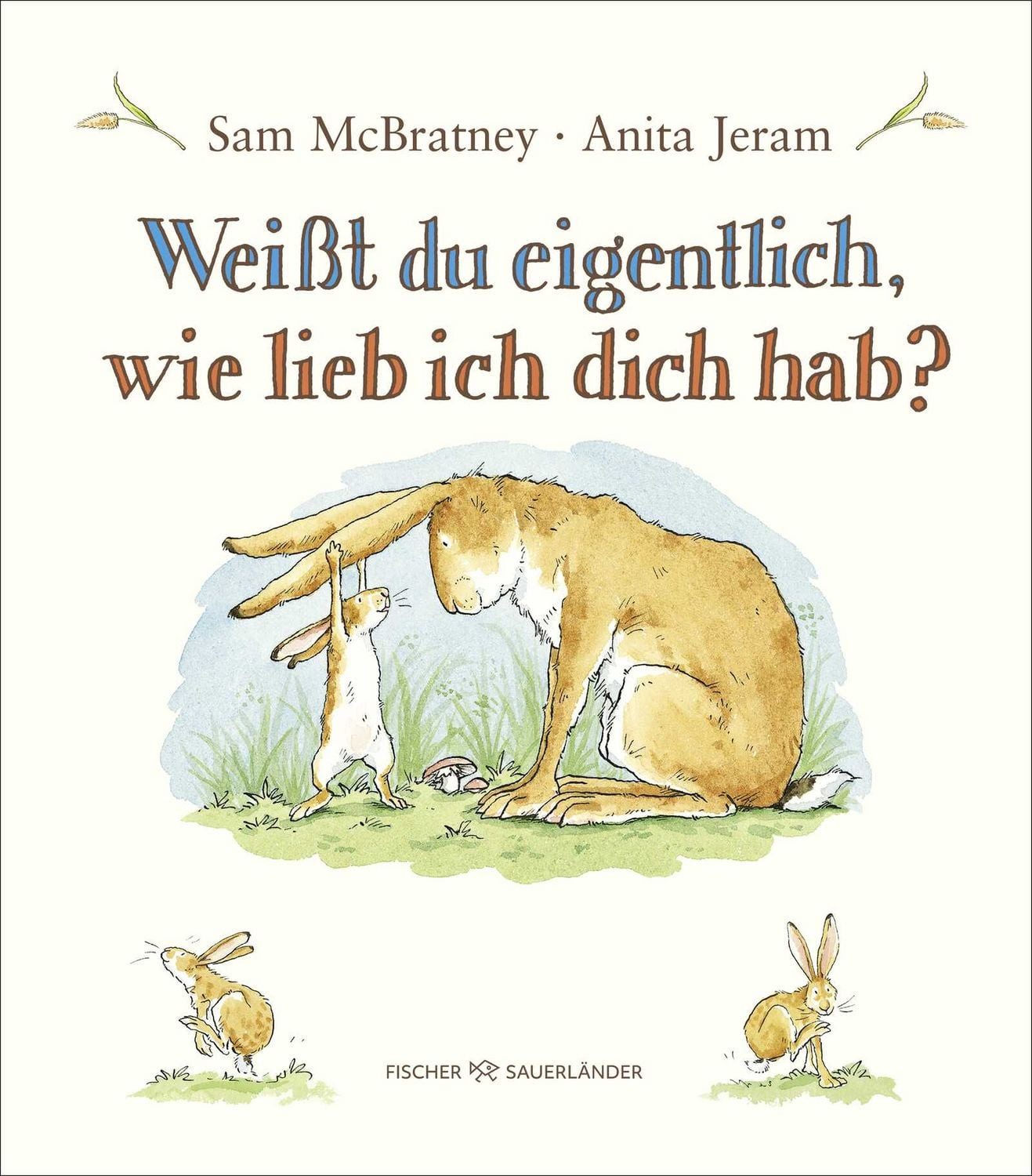Weißt du eigentlich, wie lieb ich dich hab? / Sam McBratney