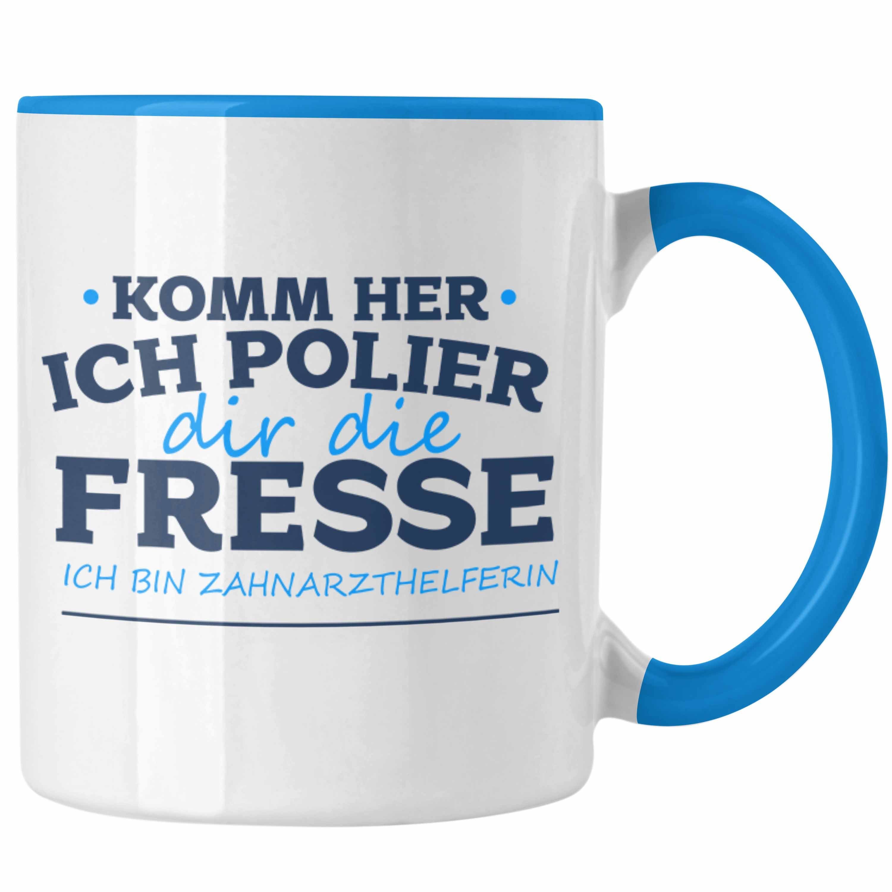 Trendation Tasse Lustige Zahnarzthelferin Tasse Geschenk für Zahnärzte Zahnarzthelferin Blau