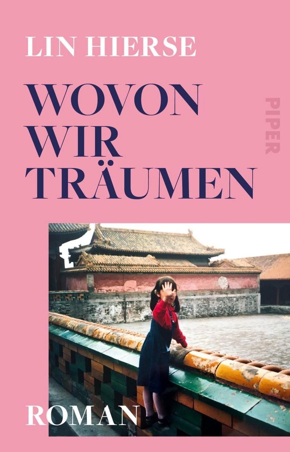 Wovon wir träumen / Lin Hierse