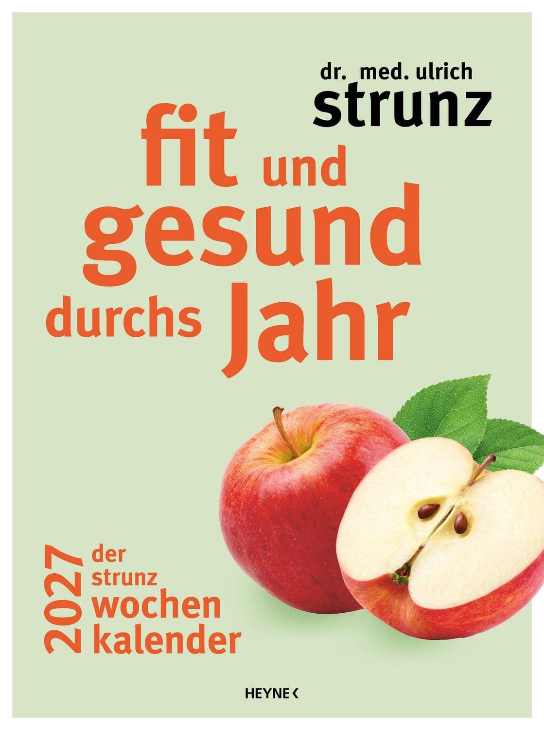 Ludwig Wandkalender Fit und gesund durchs Jahr – Der Strunz-Wochenkalender 2027