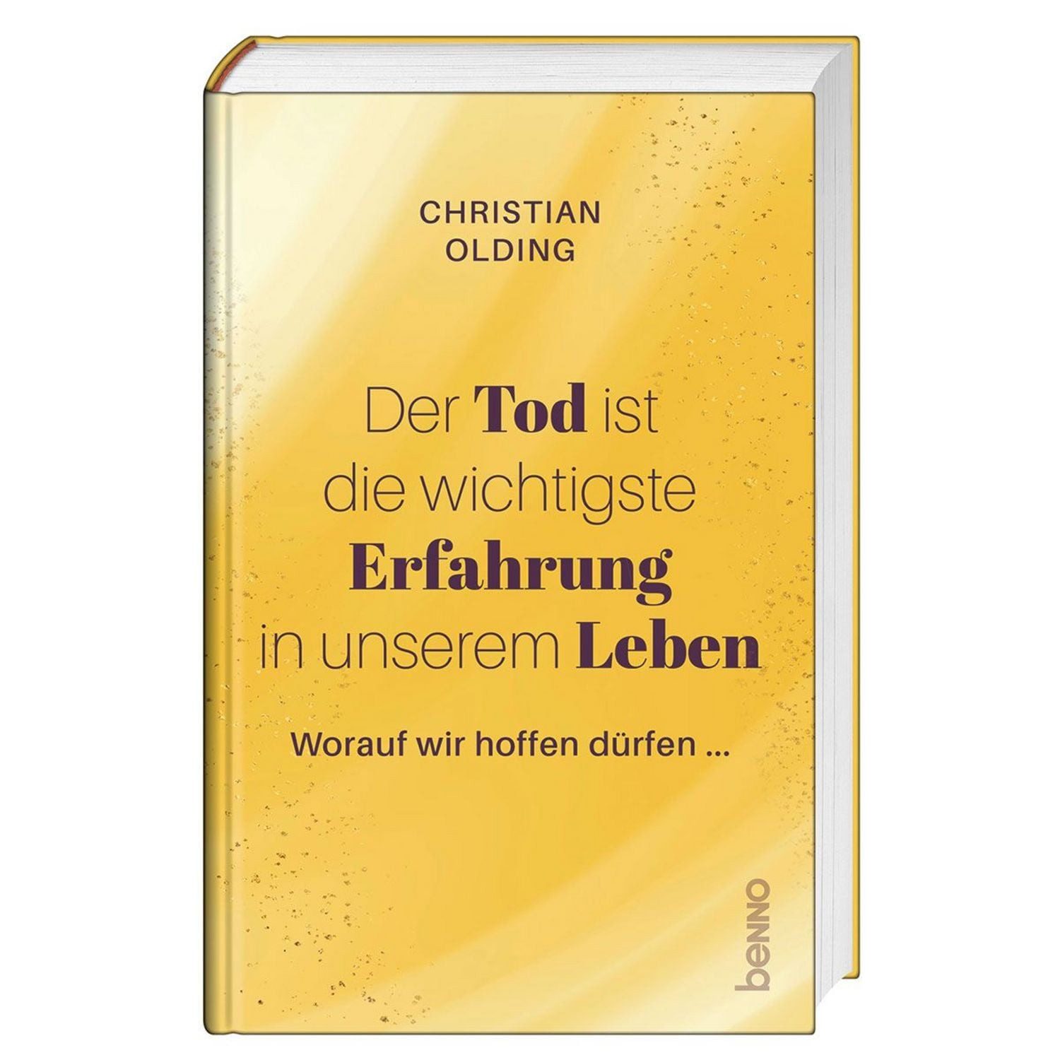 Der Tod ist die wichtigste Erfahrung in unserem Leben / Christian Olding