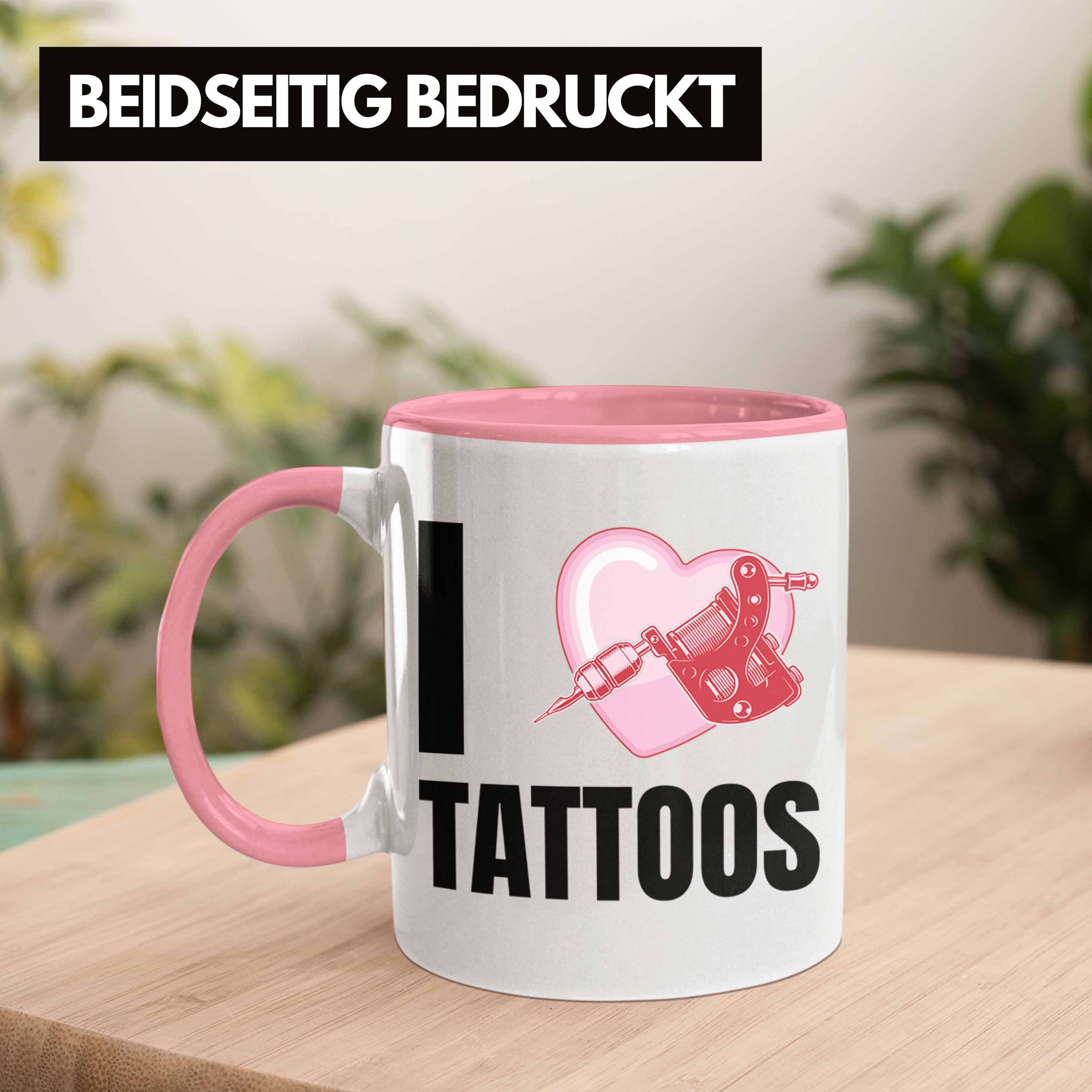 Tattoowiererin Tattoos Love - Frauen Trendation Geschenk Männer Rosa I Geschenkidee Trendation Spruch Tattoowierer Tasse Tasse