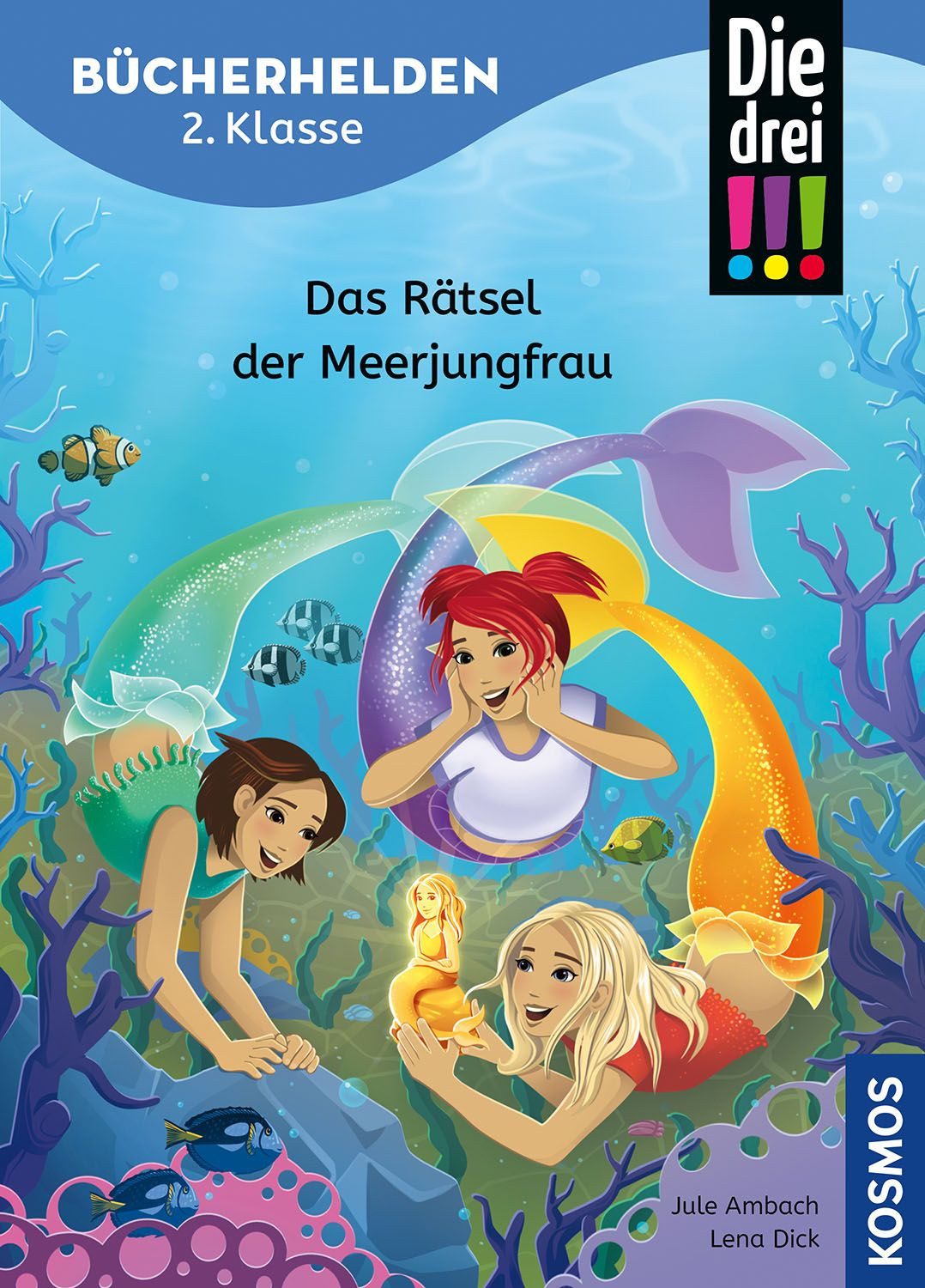 Die drei !!!, Bücherhelden 2. Klasse, Das Rätsel der Meerjungfrau / Jule Ambach