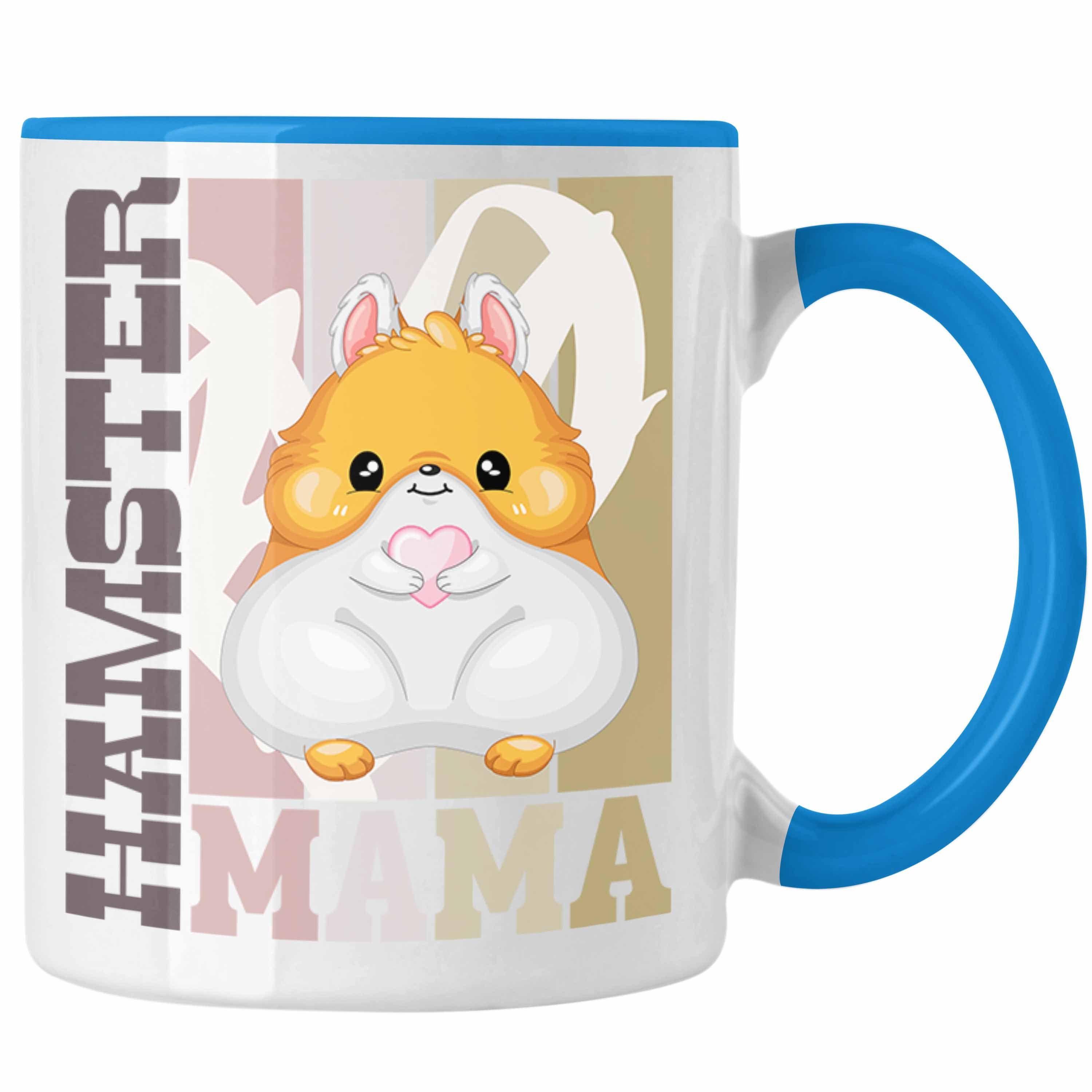 Trendation Tasse Trendation - Hamster Mama Tasse Geschenk für Hamster Besitzerin Spruch Blau