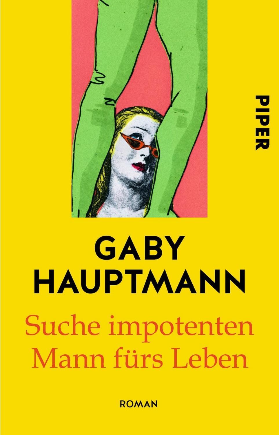 Suche impotenten Mann fürs Leben / Gaby Hauptmann, Roman