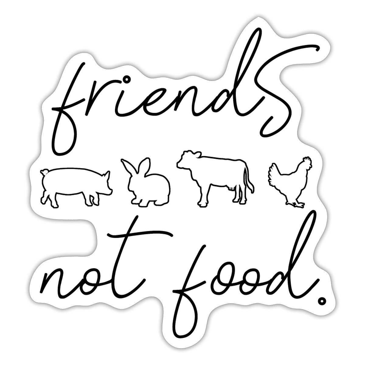 Spreadshirt Aufkleber Friends Not Food Statement Vegetarier Veganer Sticker Aufkleber
